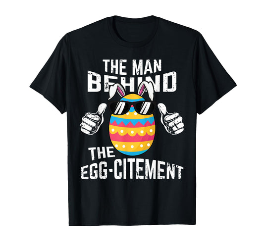 Behind Egg Citement Easter Pregnancy T-Shirt - Custom Art Print Men Women - T-Shirt, Sweatshirt, Hoodie