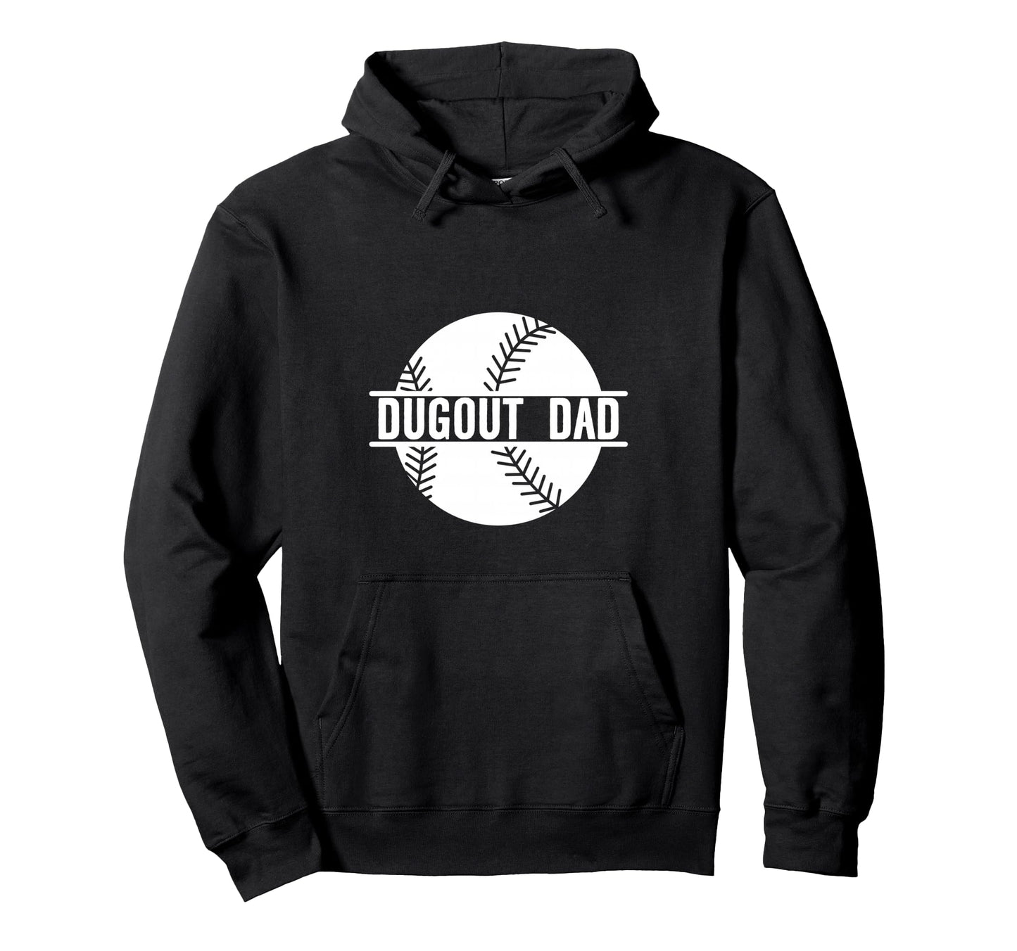 Dugout Dad Hoodie - Casual Everyday Wear Unisex - T-Shirt, Sweatshirt, Hoodie