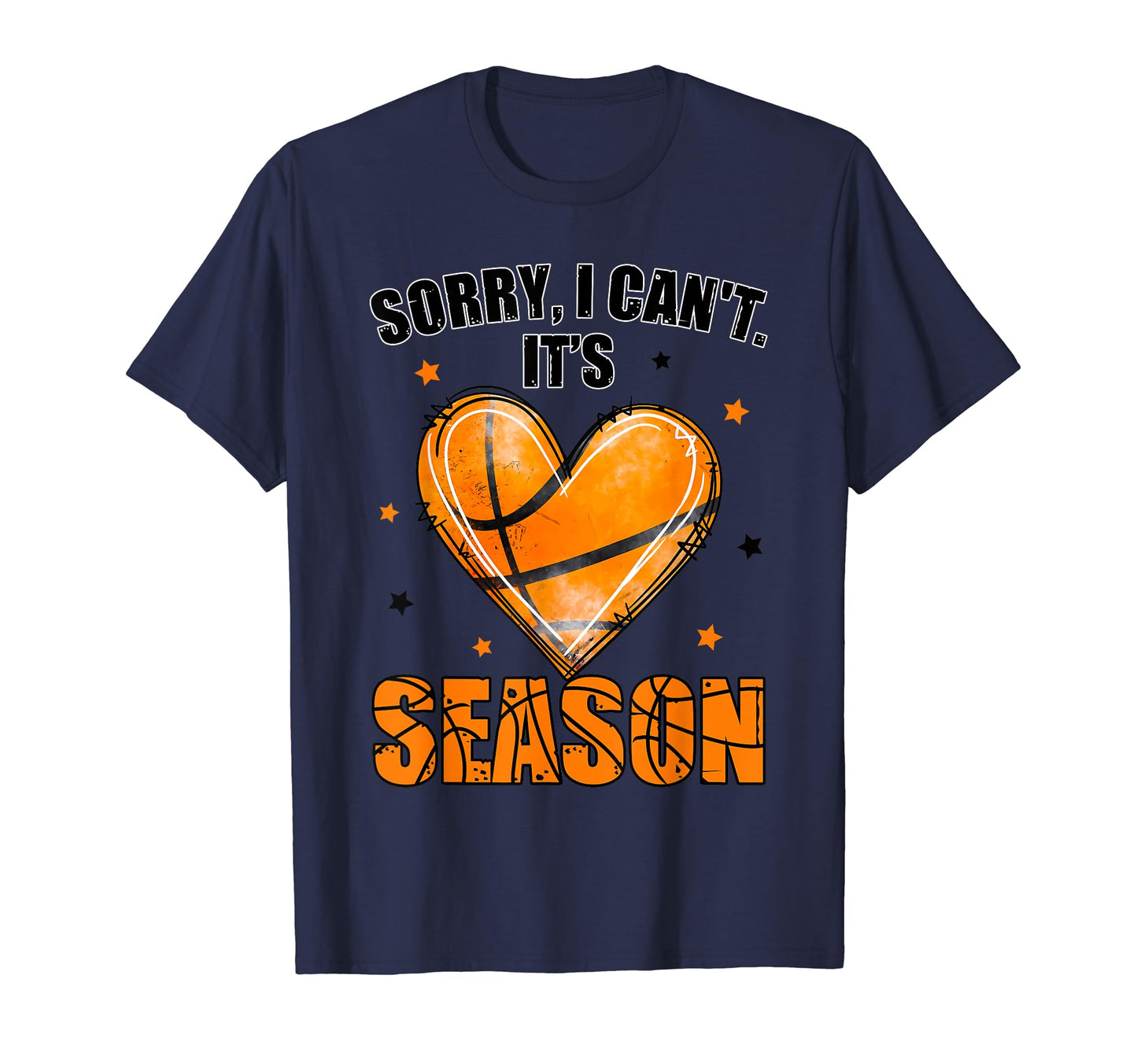 Sorry I Cant Its Basketball Heart T-Shirt - Minimalist Print for Adults - T-Shirt, Sweatshirt, Hoodie