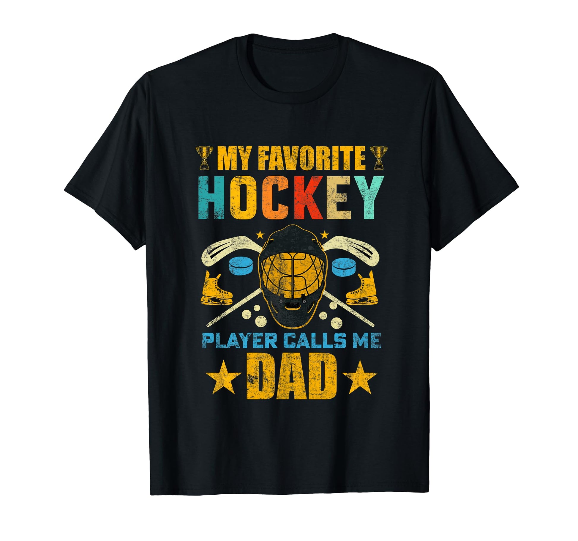My Favorite Hockey Player Calls Me Dad T-Shirt - Custom Art Print Unisex - T-Shirt, Sweatshirt, Hoodie