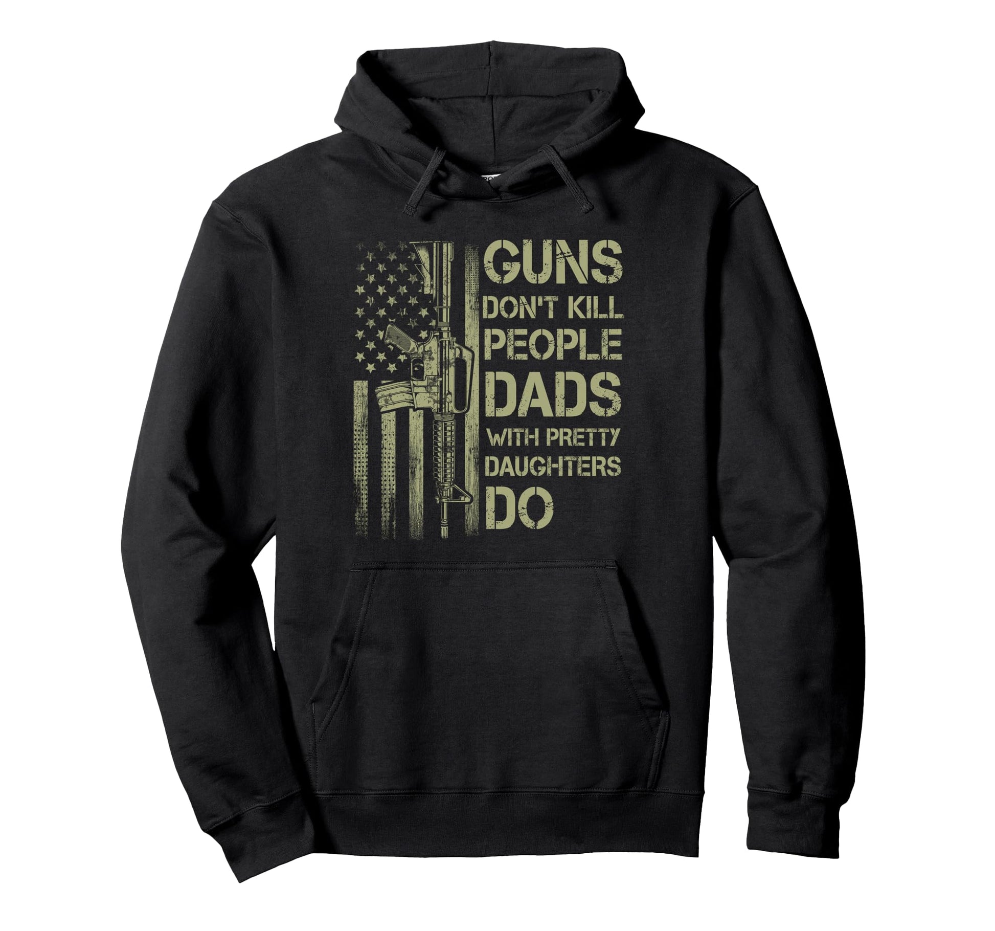 Guns Dont Kill People Dads Pretty Hoodie - Fun Novelty Design for Adults - T-Shirt, Sweatshirt, Hoodie