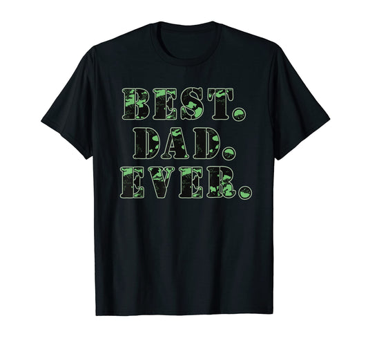 Best Dad Ever Military Camo T-Shirt - Fun Novelty Design Men Women - T-Shirt, Sweatshirt, Hoodie