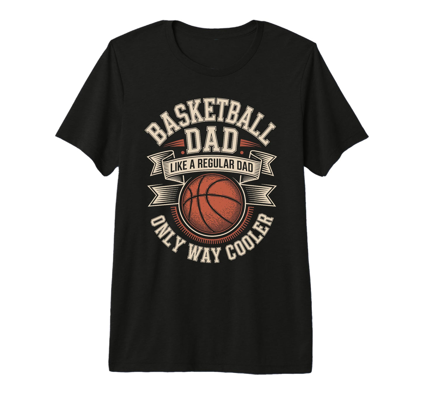 Mens Basketball Dad Like Regular T-Shirt - Casual Everyday Wear for Adults - T-Shirt, Sweatshirt, Hoodie