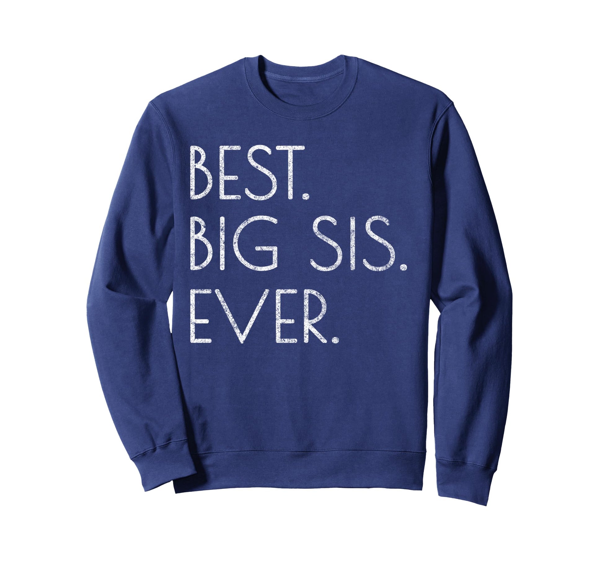 Awesome Older Sister Gift Best Big Sweatshirt - Custom Art Print Unisex - T-Shirt, Sweatshirt, Hoodie