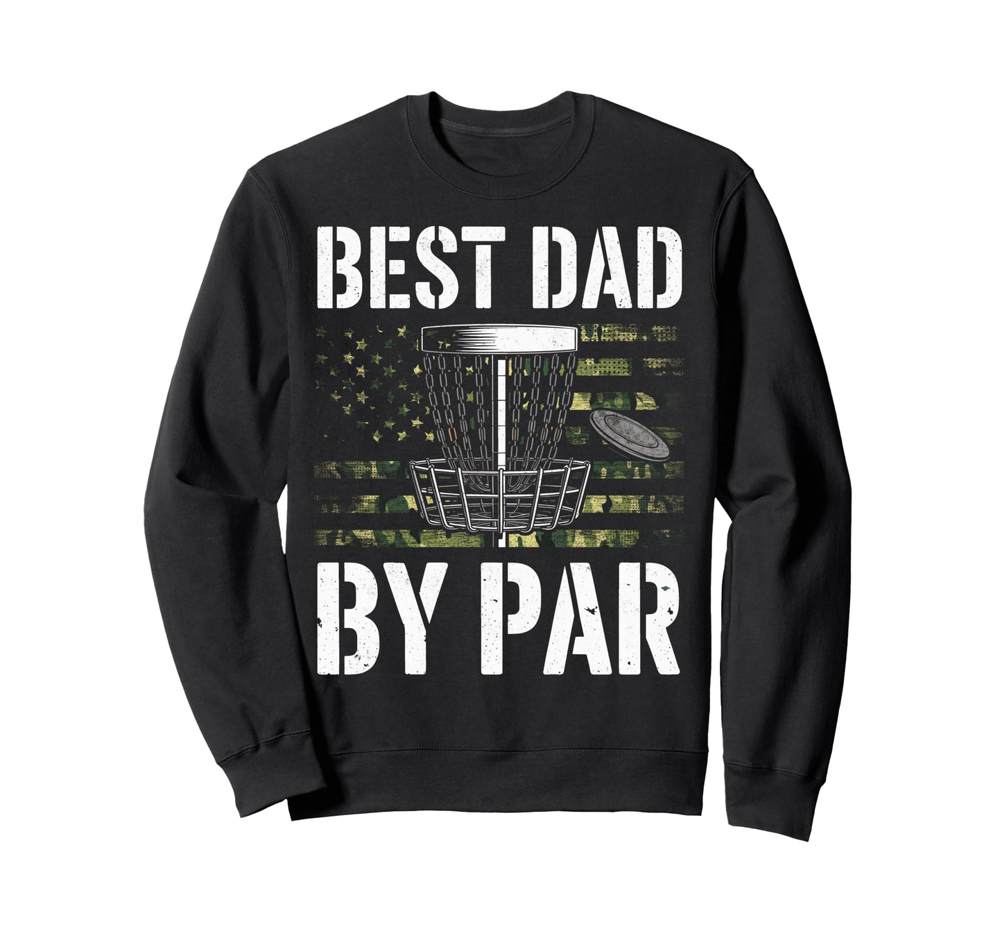 Us Camouflage Flag Best Dad Par Sweatshirt - Aesthetic Graphic for Adults - T-Shirt, Sweatshirt, Hoodie
