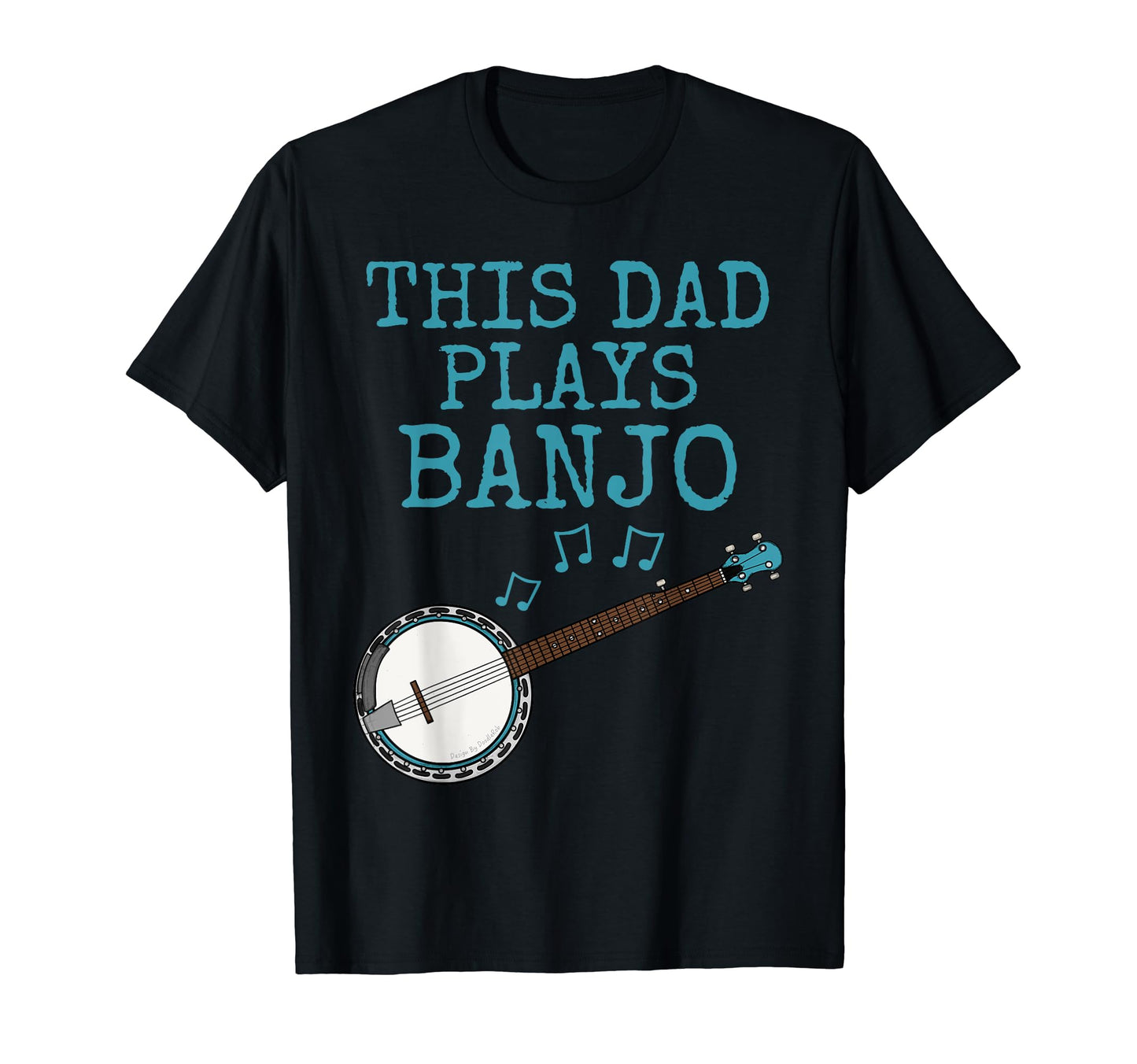 This Dad Plays Banjo Banjoist Folk T-Shirt - Novelty Apparel Unisex - T-Shirt, Sweatshirt, Hoodie