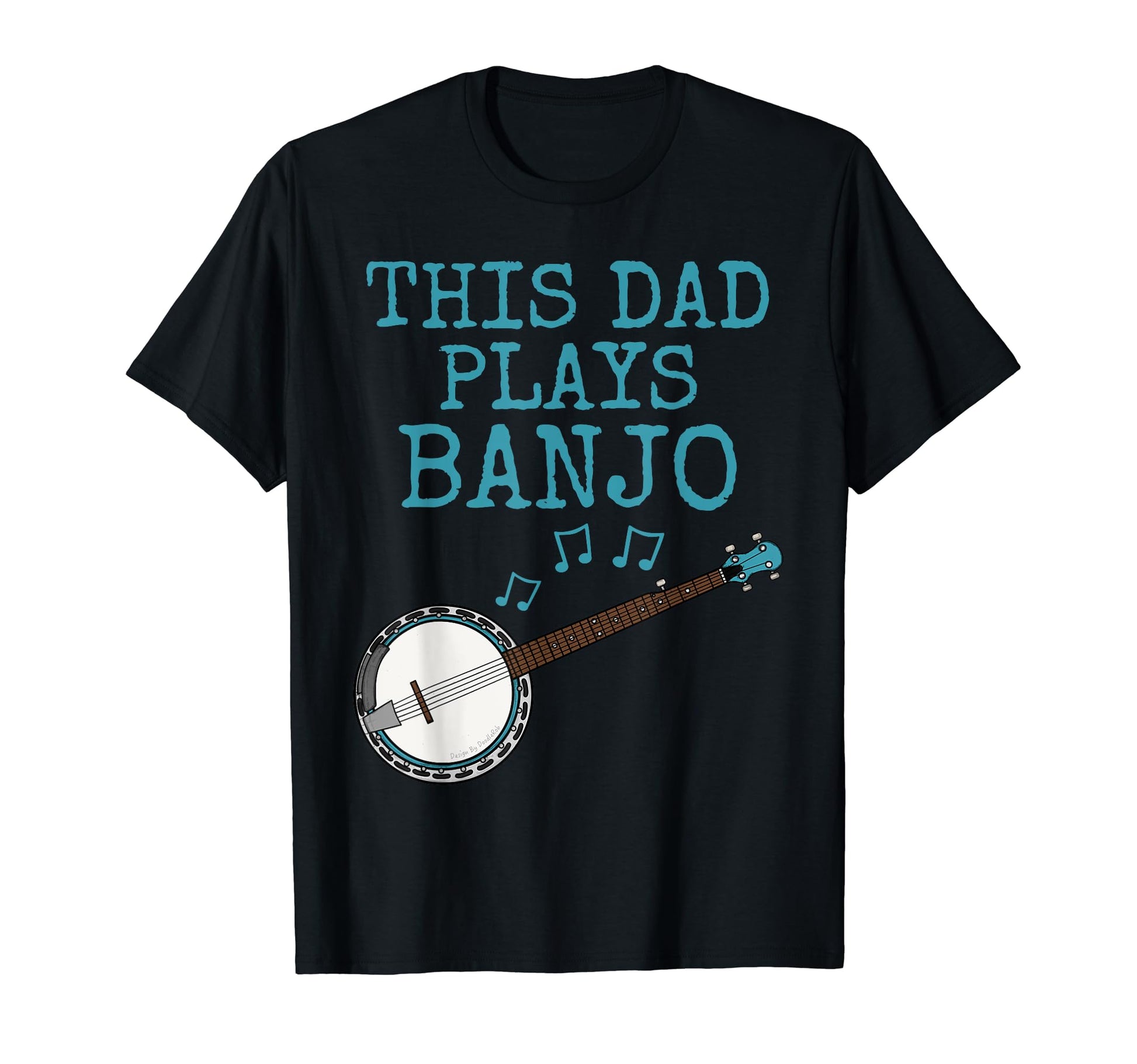 This Dad Plays Banjo Banjoist Folk T-Shirt - Novelty Apparel Unisex - T-Shirt, Sweatshirt, Hoodie