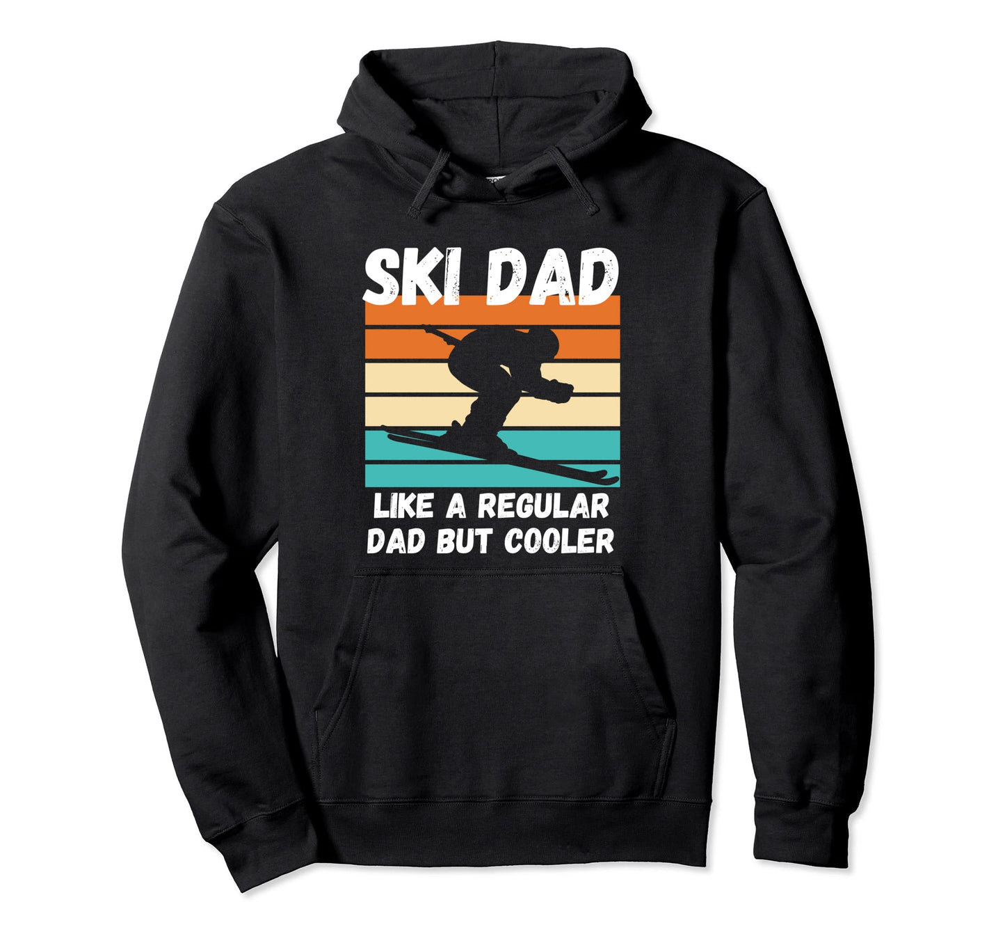 Ski Dad Like Regular Dad But Cooler Hoodie - Custom Art Print Unisex - T-Shirt, Sweatshirt, Hoodie