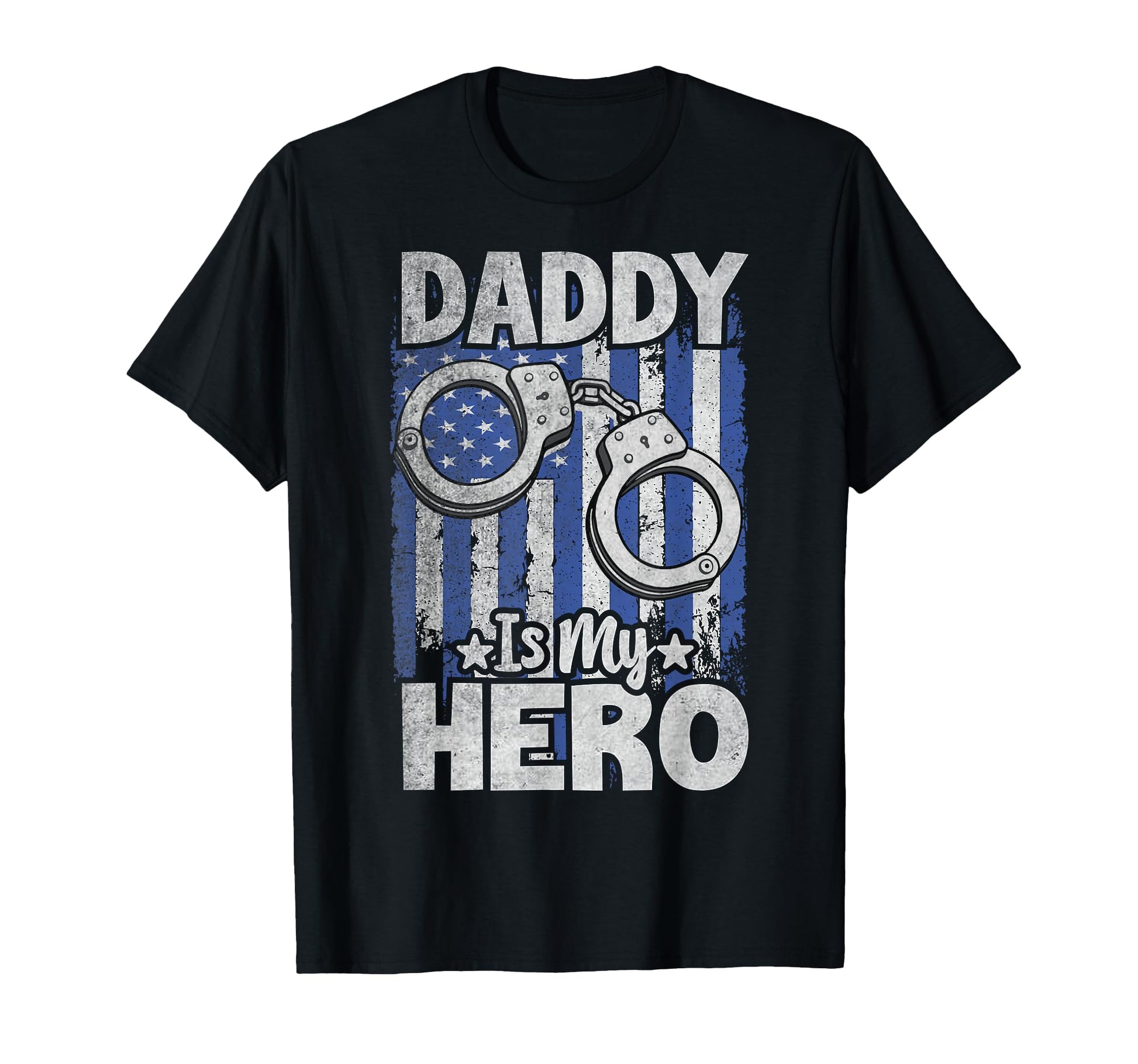 Daddy Is My Hero Usa Flag Law T-Shirt - Streetwear Style Men Women - T-Shirt, Sweatshirt, Hoodie