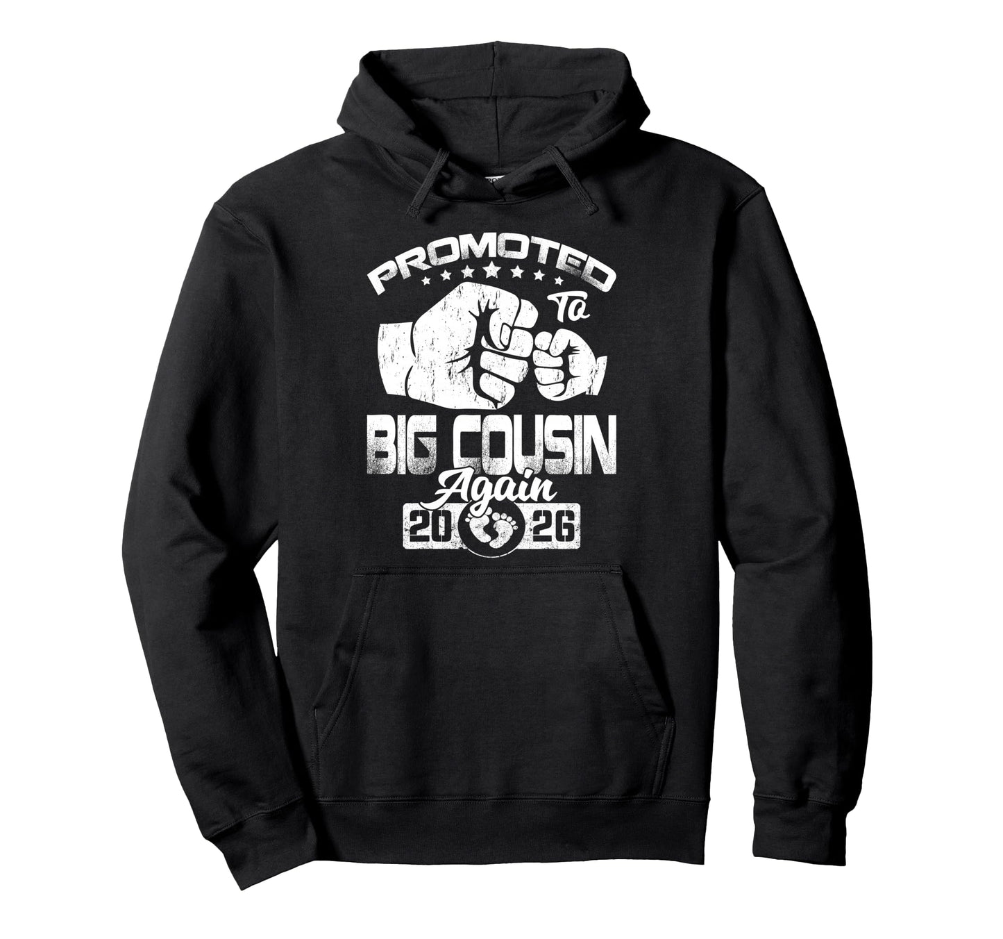 Promoted To Big Cousin Again Est Hoodie - Casual Everyday Wear Men Women - T-Shirt, Sweatshirt, Hoodie
