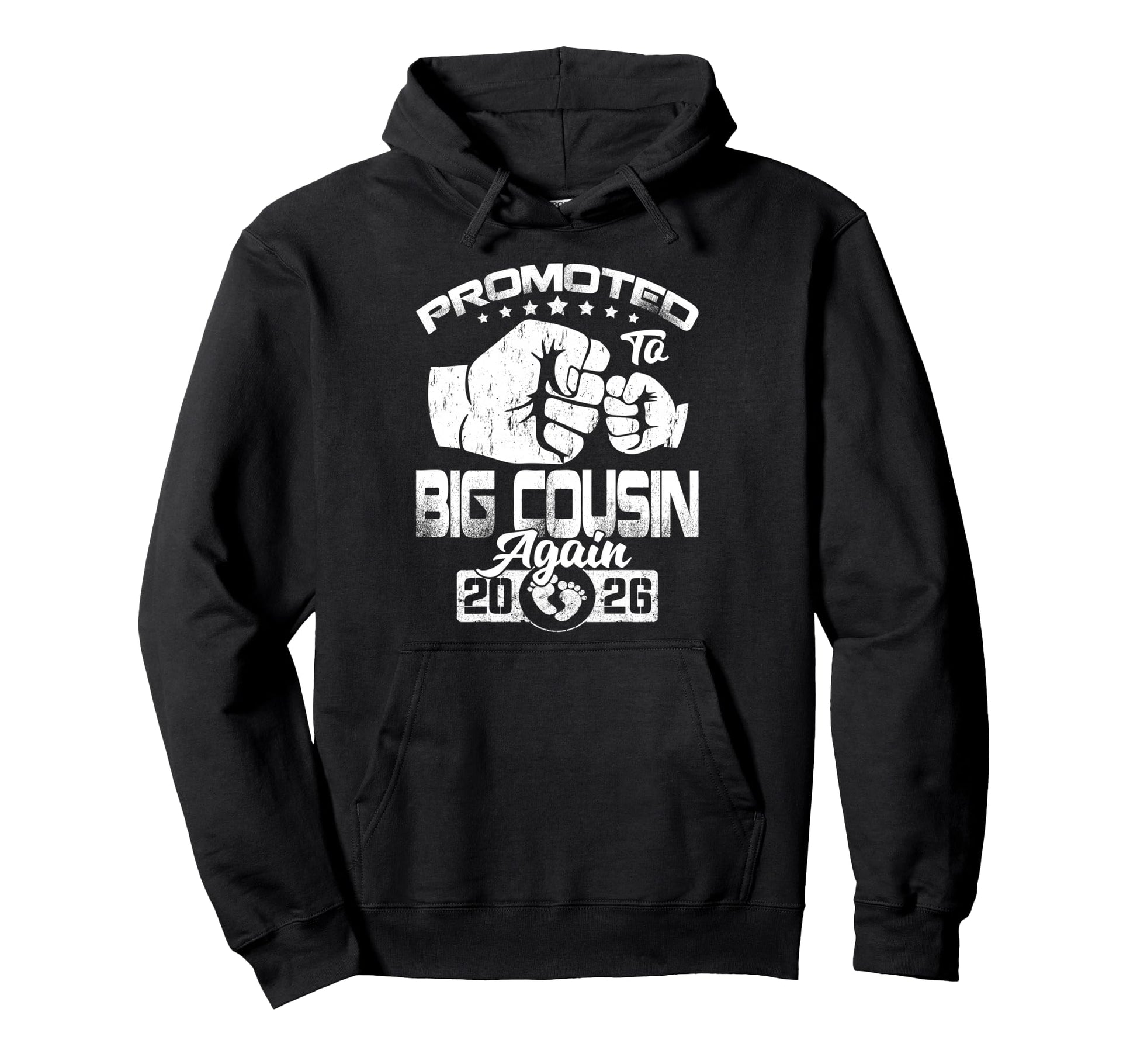 Promoted To Big Cousin Again Est Hoodie - Casual Everyday Wear Men Women - T-Shirt, Sweatshirt, Hoodie