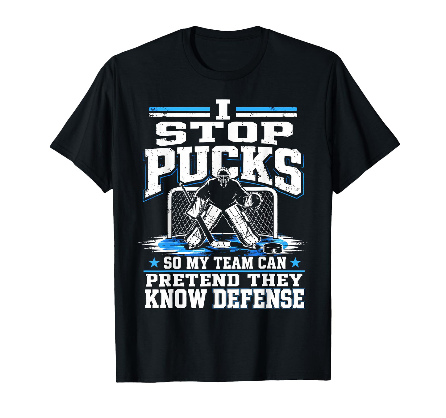 Ice Hockey Goalkeeper Defense Goalie T-Shirt - Graphic Print Men Women - T-Shirt, Sweatshirt, Hoodie