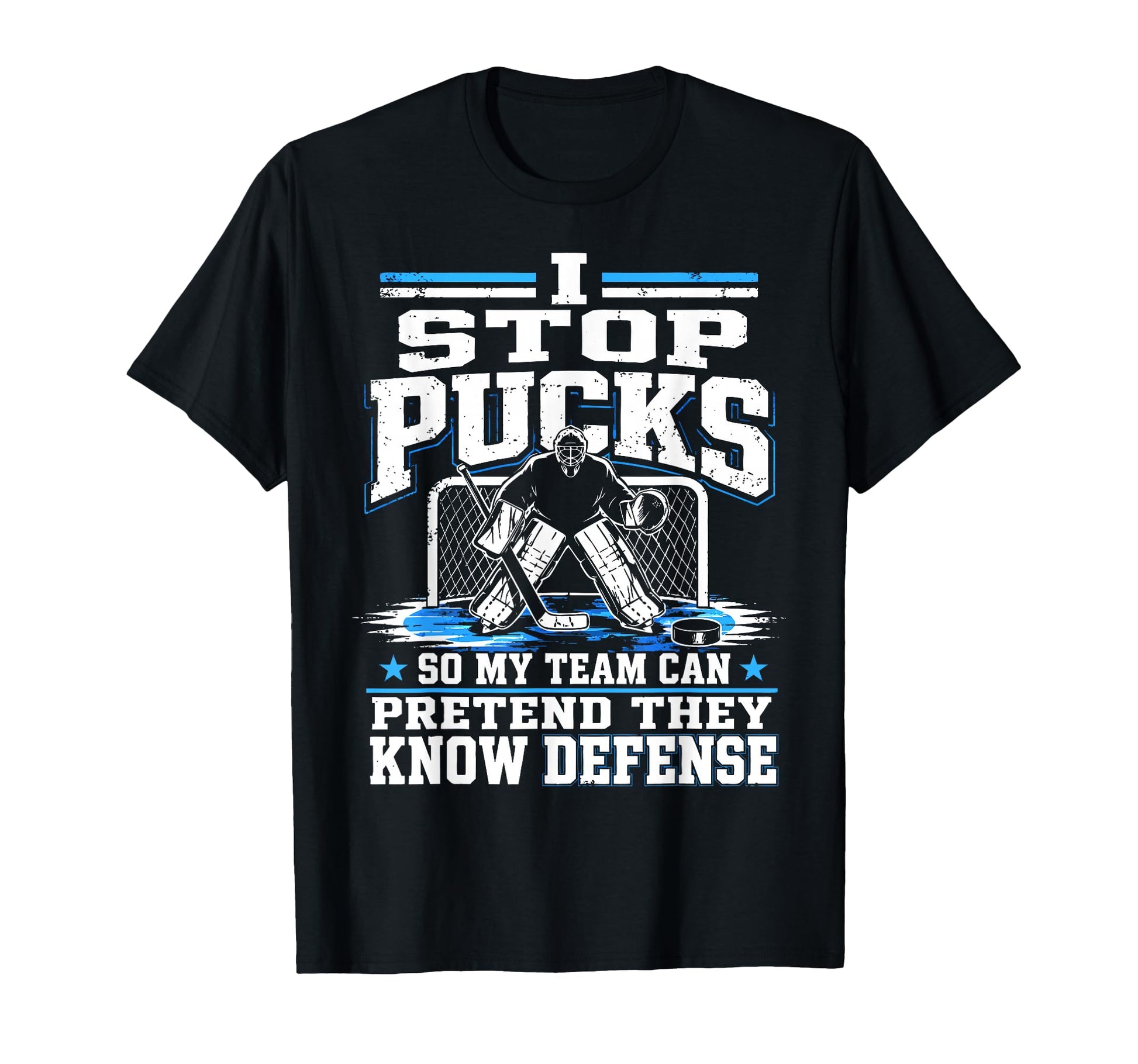 Ice Hockey Goalkeeper Defense Goalie T-Shirt - Graphic Print Men Women - T-Shirt, Sweatshirt, Hoodie