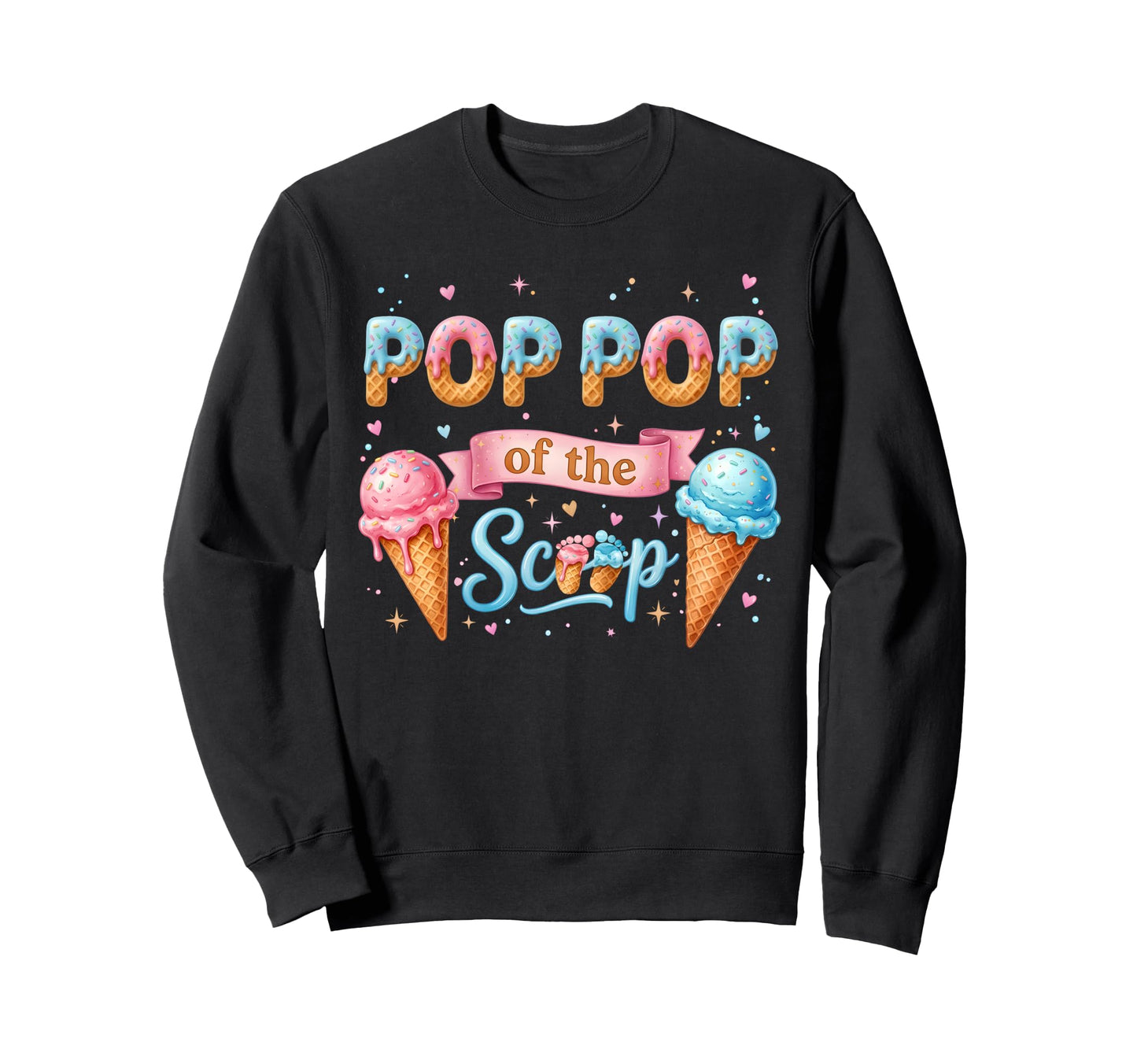 Pop Pop Scoop Ice Cream Gender Sweatshirt - Aesthetic Graphic Unisex - T-Shirt, Sweatshirt, Hoodie