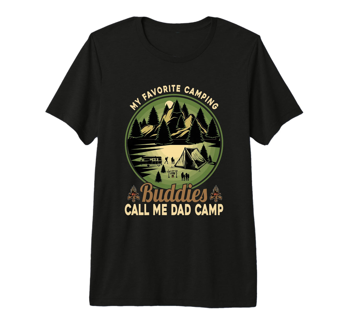My Favorite Camping Buddies Call Me T-Shirt - Custom Art Print for Adults - T-Shirt, Sweatshirt, Hoodie