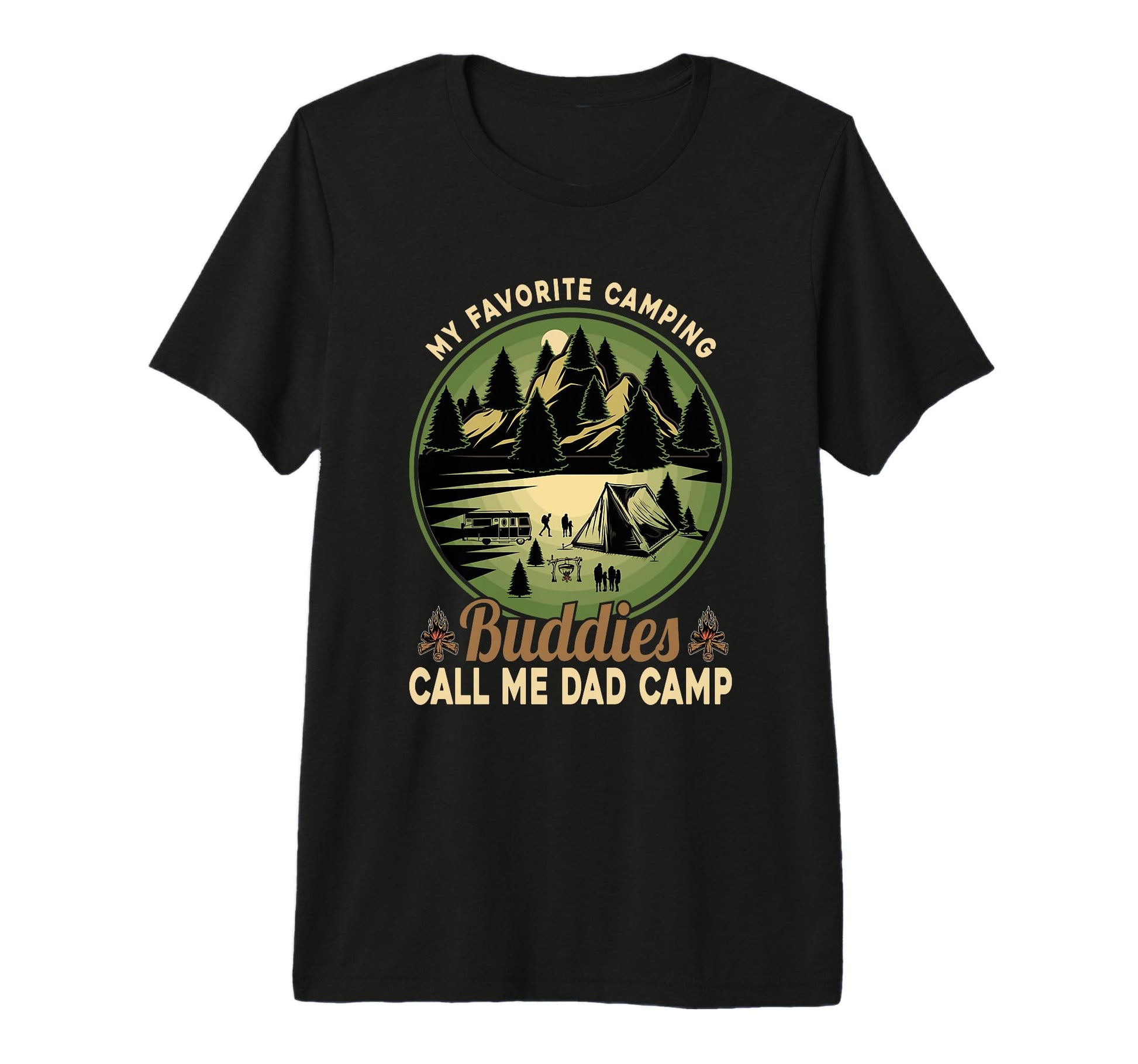 My Favorite Camping Buddies Call Me T-Shirt - Custom Art Print for Adults - T-Shirt, Sweatshirt, Hoodie