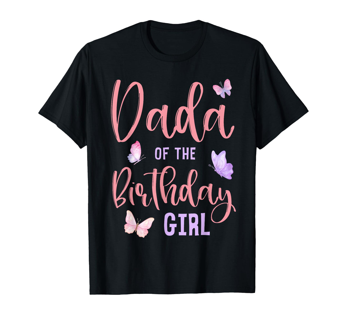 Dada Birthday Butterfly Party T-Shirt - Casual Everyday Wear for Adults - T-Shirt, Sweatshirt, Hoodie