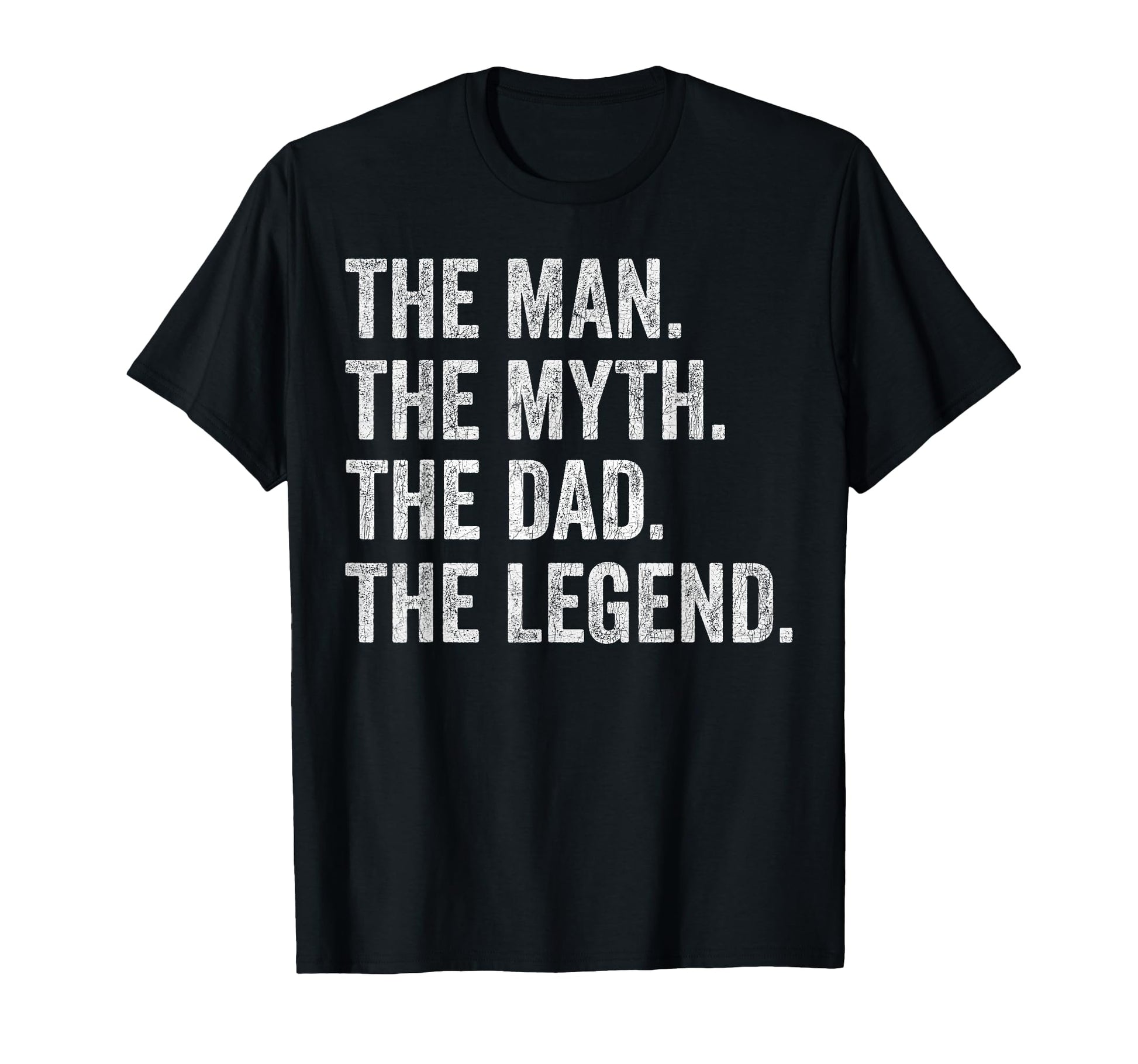 Fathers Day Dad Myth Dad Legend T-Shirt - Aesthetic Graphic Men Women - T-Shirt, Sweatshirt, Hoodie