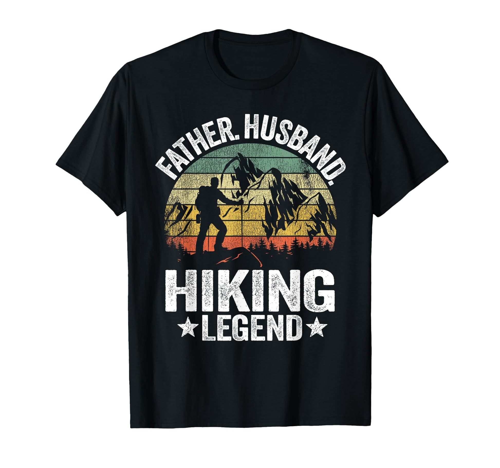 Father Husband Hiking Legend T-Shirt - Casual Everyday Wear for Adults - T-Shirt, Sweatshirt, Hoodie