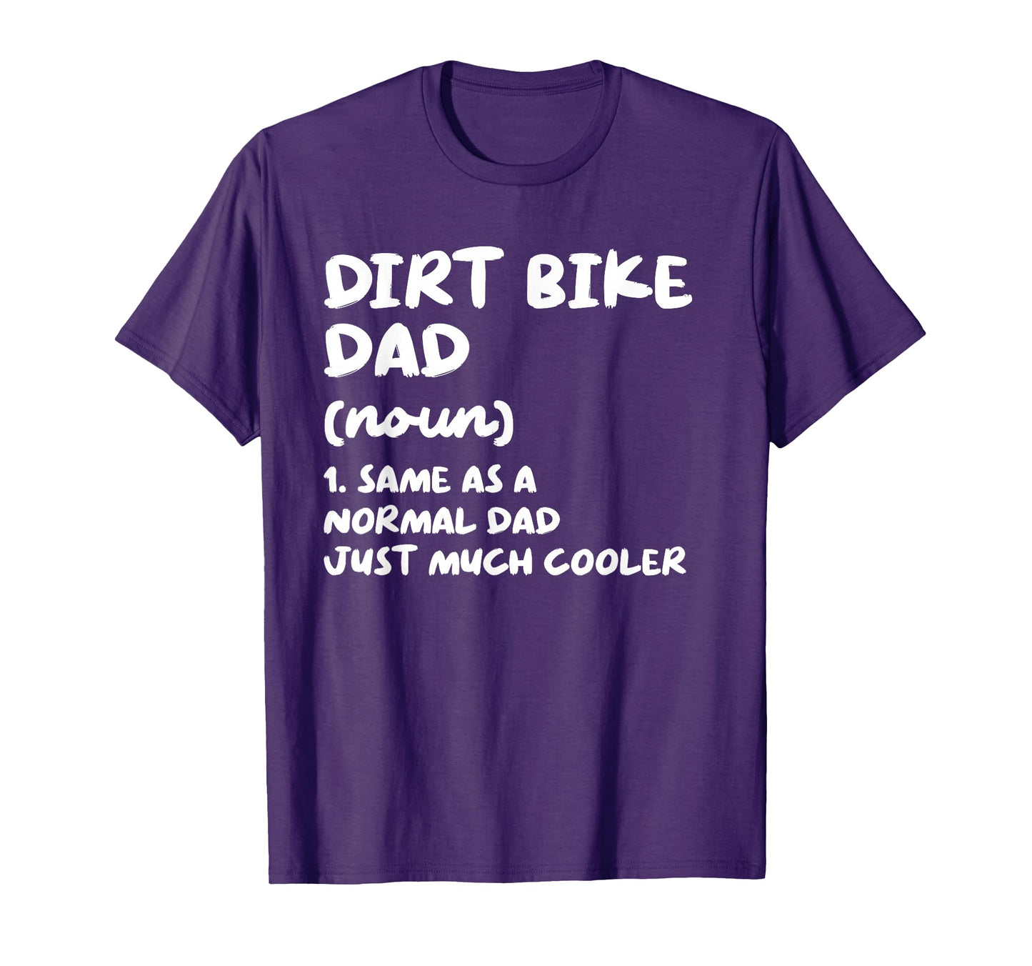Dirt Bike Dad Definition Funny Dirt T-Shirt - Minimalist Print Men Women - T-Shirt, Sweatshirt, Hoodie
