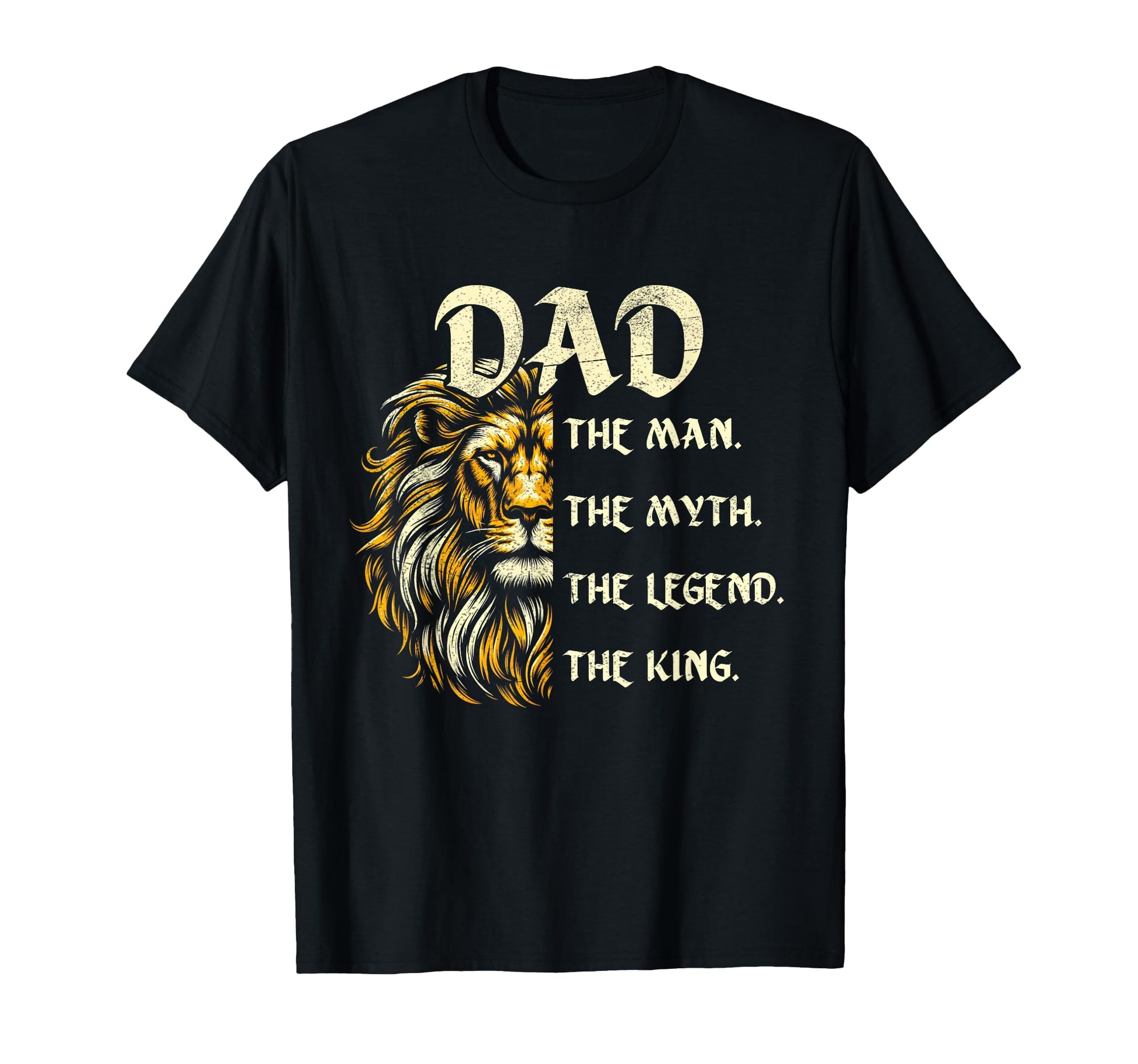 Dad Lion Myth Legend King Fathers Day T-Shirt - Custom Art Print Unisex - T-Shirt, Sweatshirt, Hoodie