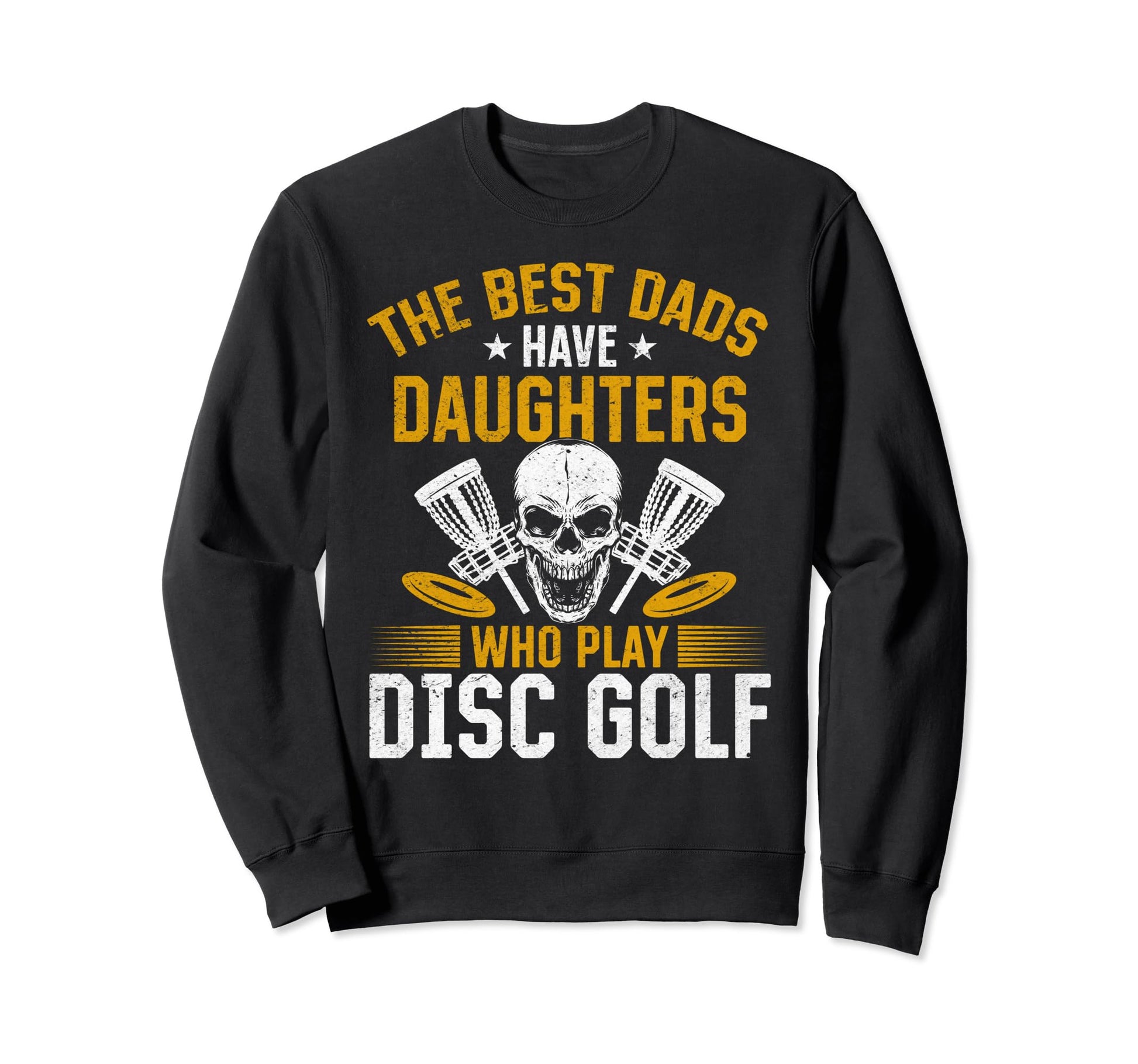 Best Dads Have Daughters Who Play Sweatshirt - Minimalist Print Men Women - T-Shirt, Sweatshirt, Hoodie