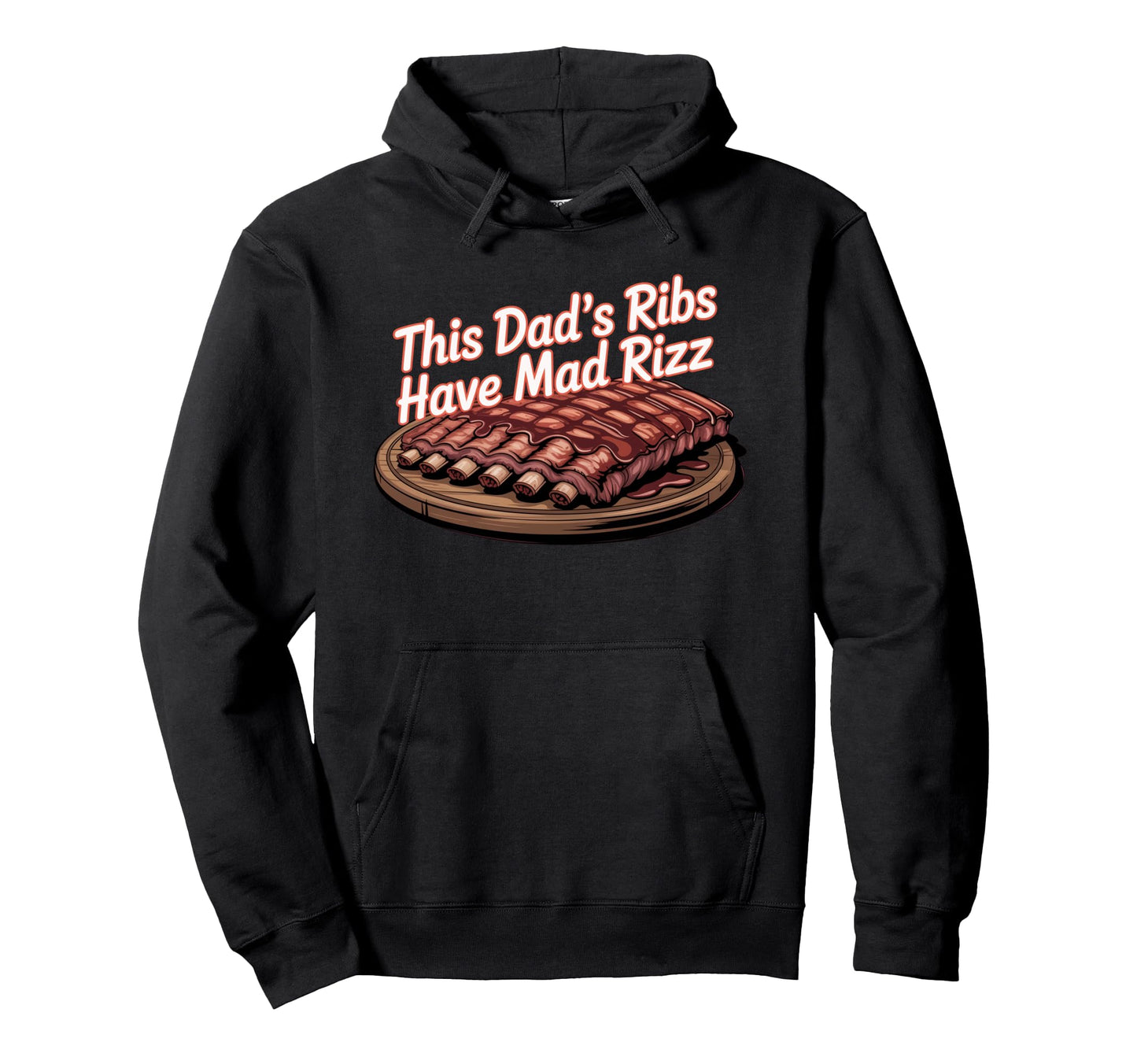 This Dads Ribs Have Mad Rizz Sigma Dad Hoodie - Custom Art Print Unisex - T-Shirt, Sweatshirt, Hoodie