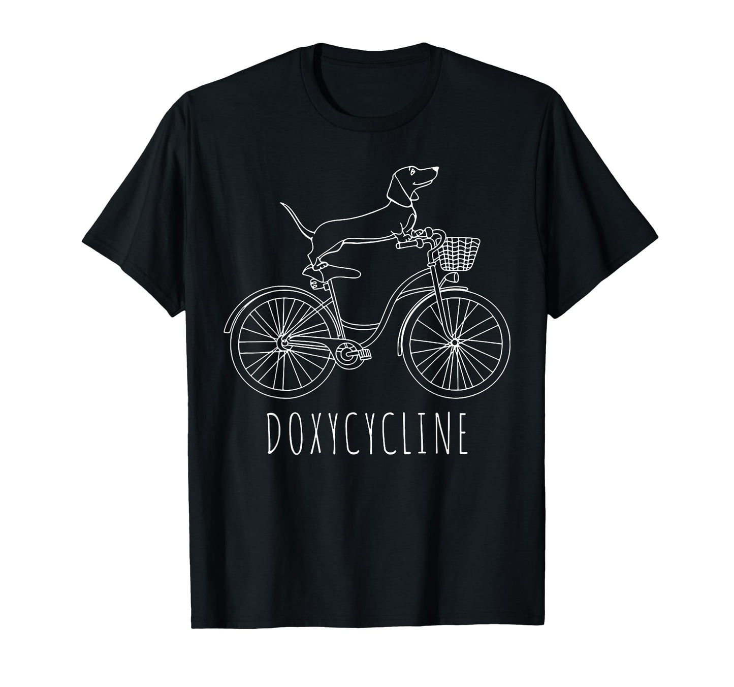Funny Doxycycline Funny Dachshund T-Shirt - Casual Everyday Wear Men Women - T-Shirt, Sweatshirt, Hoodie