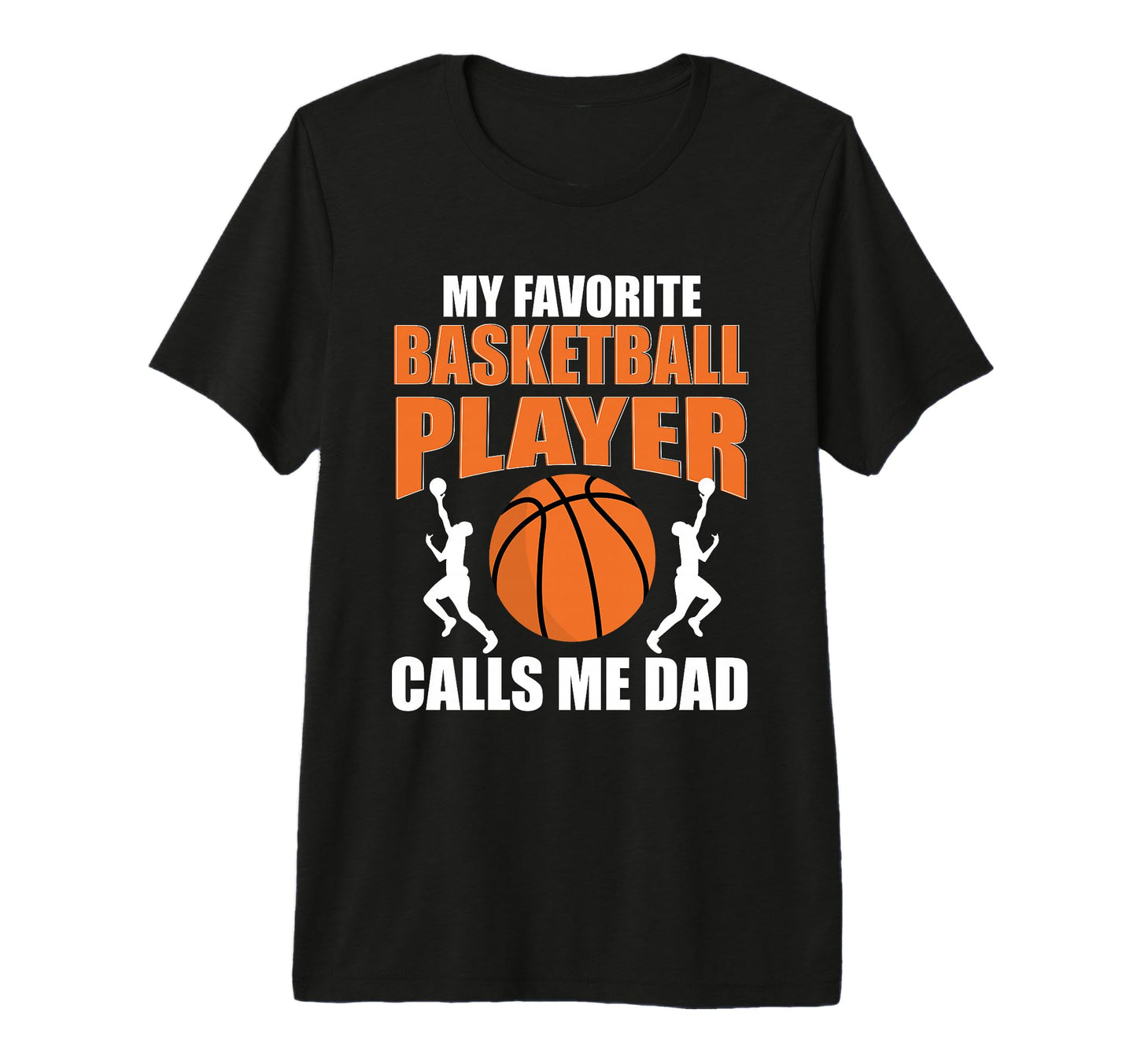 Fathers Day Basketball Dad Game Day T-Shirt - Novelty Apparel Unisex - T-Shirt, Sweatshirt, Hoodie
