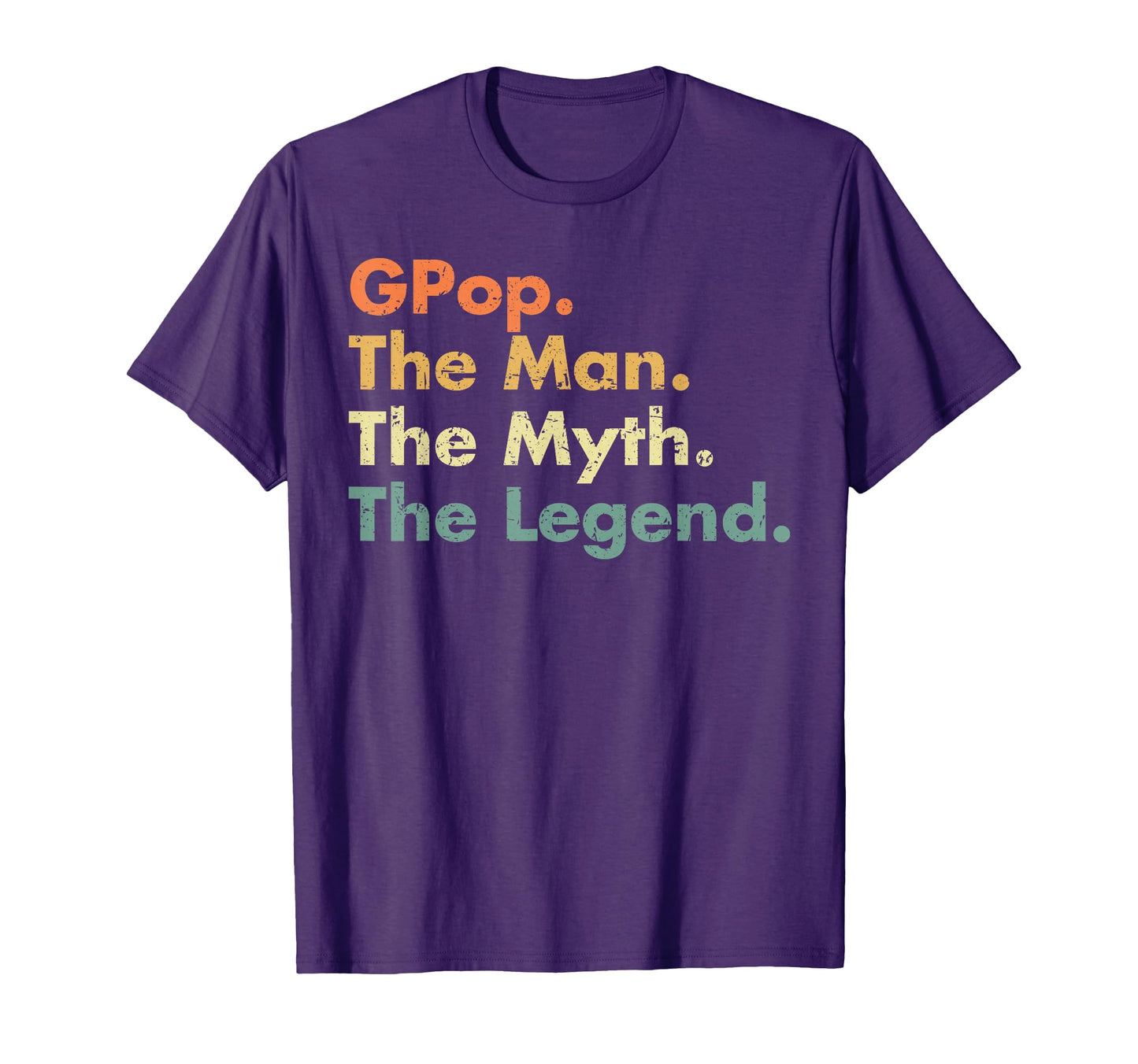 Gpop Myth Legend Father Dad Uncle T-Shirt - Minimalist Print Men Women - T-Shirt, Sweatshirt, Hoodie