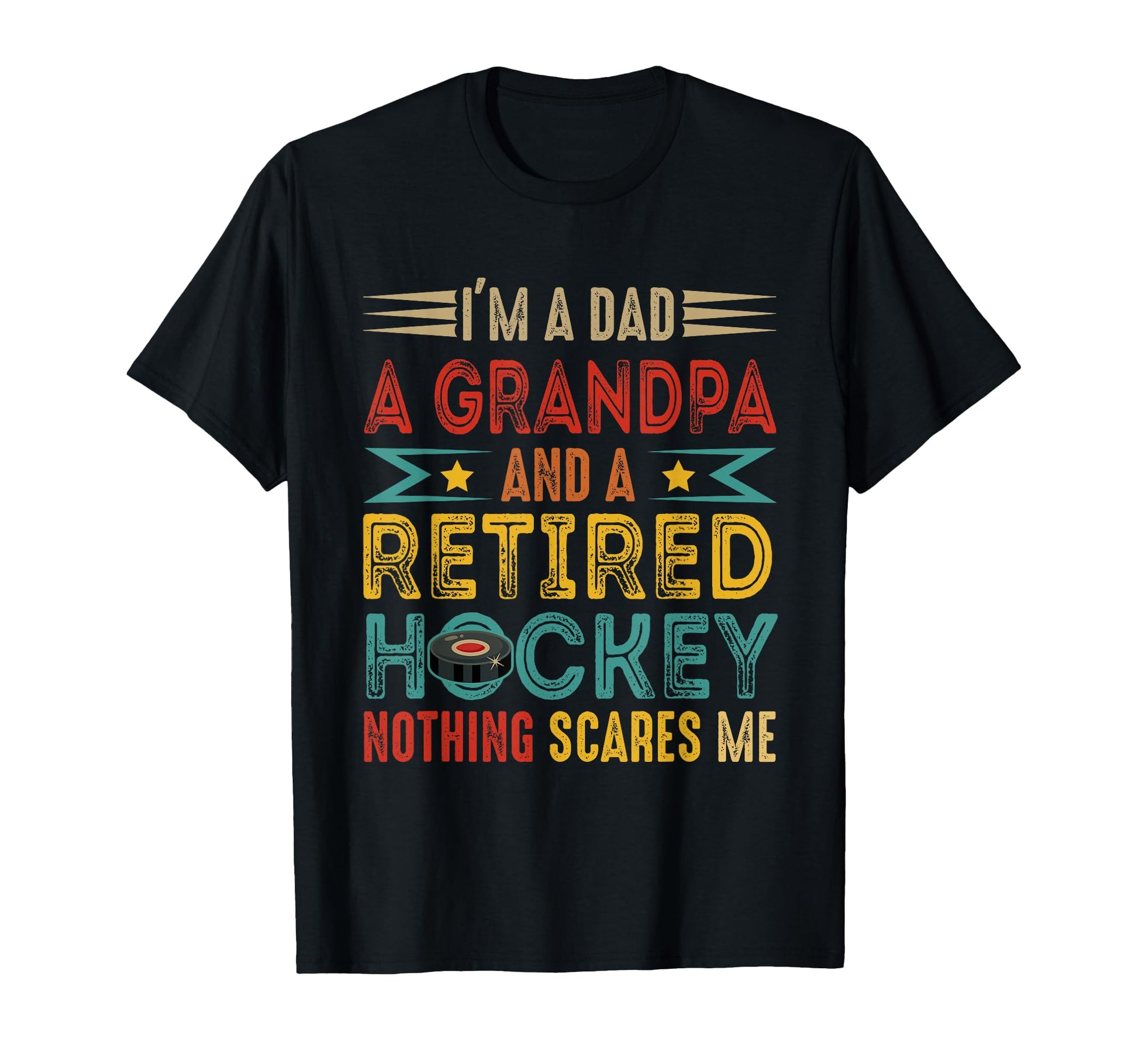 Im Dad Grandpa Retired Hockey T-Shirt - Streetwear Style for Adults - T-Shirt, Sweatshirt, Hoodie