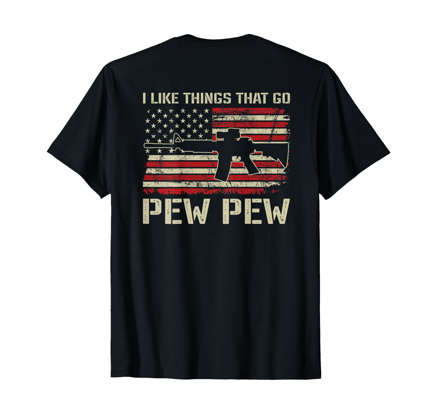 I Like Things That Go Pew Pew T-Shirt - Casual Everyday Wear for Adults - T-Shirt, Sweatshirt, Hoodie