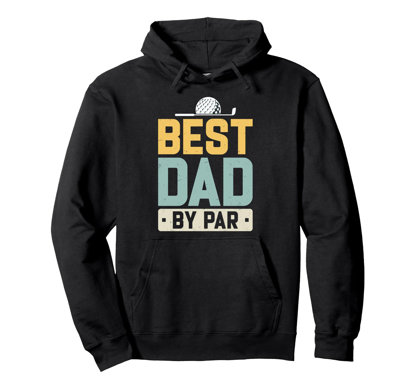 Best Dad Par Golf Lover Fathers Day Hoodie - Minimalist Print Men Women - T-Shirt, Sweatshirt, Hoodie