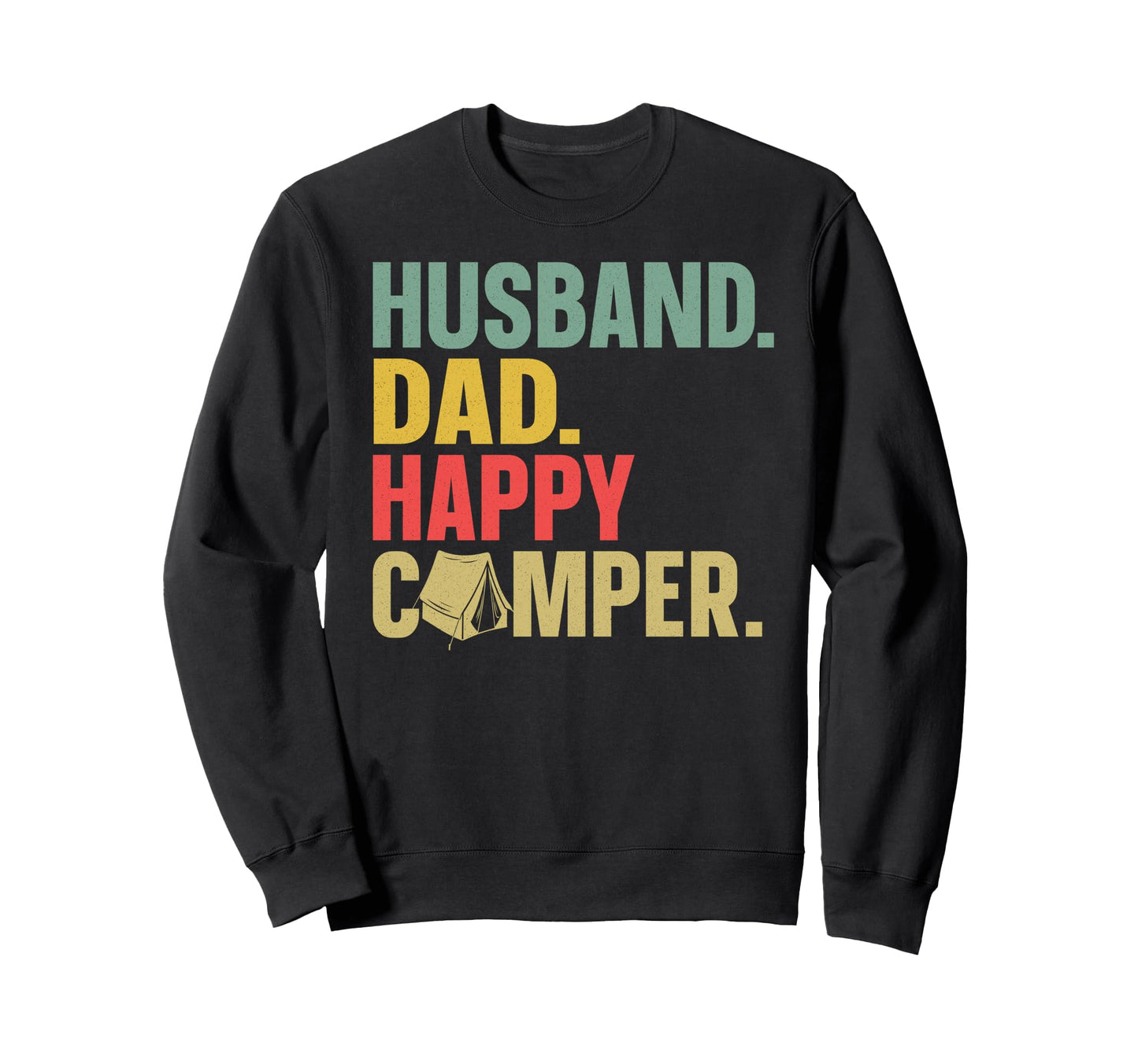 Camping Husband Dad Father Family Sweatshirt - Graphic Print for Adults - T-Shirt, Sweatshirt, Hoodie