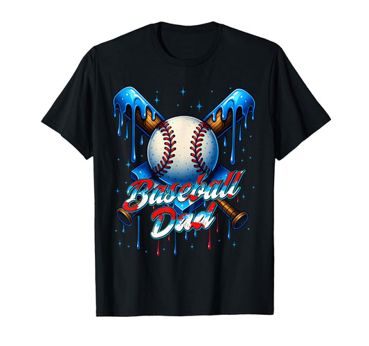 Baseball Drip Dad Father Day Birthday T-Shirt - Streetwear Style Unisex - T-Shirt, Sweatshirt, Hoodie