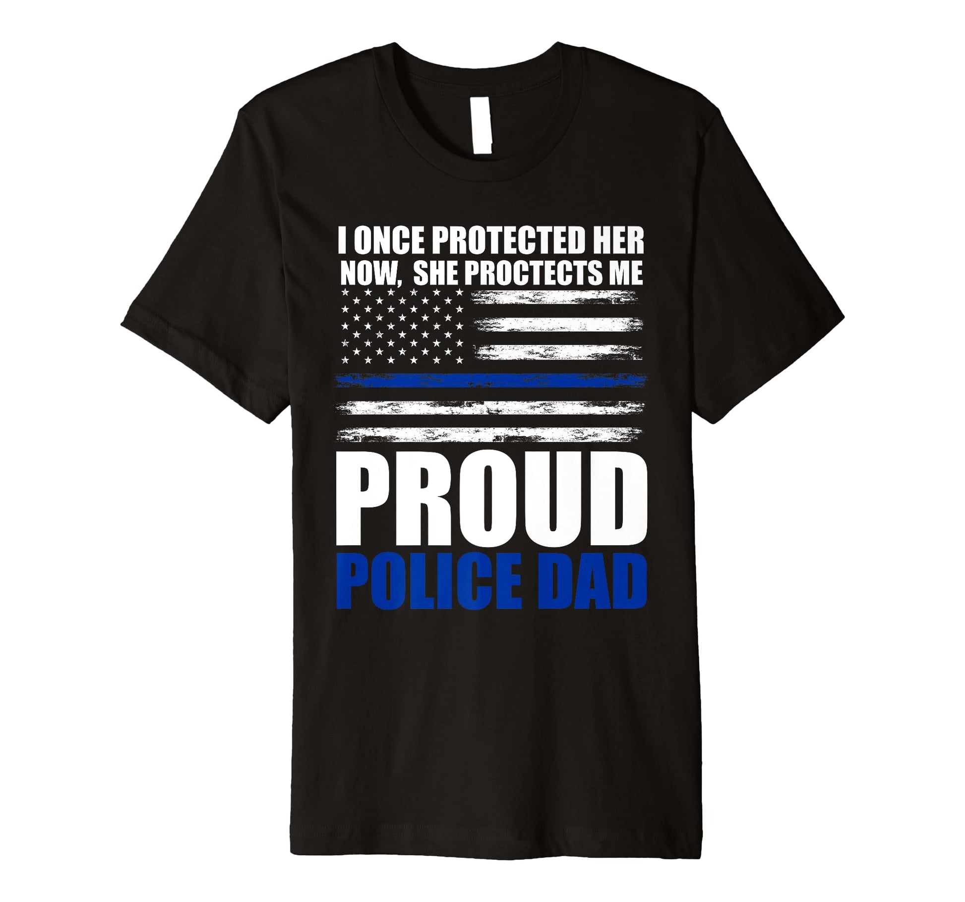 Mens She Proctects Me Proud Police T-Shirt - Aesthetic Graphic for Adults - T-Shirt, Sweatshirt, Hoodie