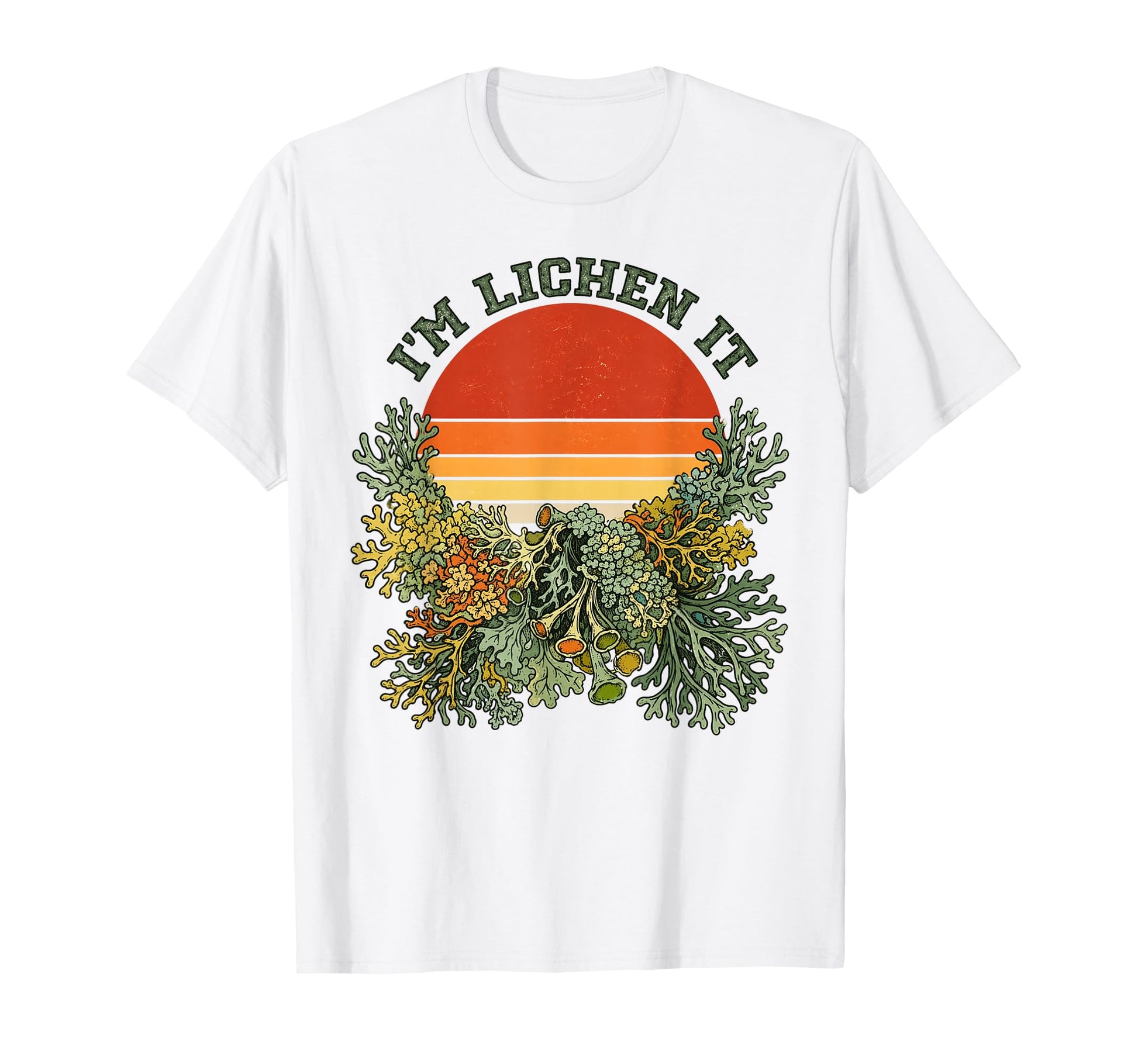 Im Lichen It Funny Plant Tree Lover T-Shirt - Unique Graphic Unisex - T-Shirt, Sweatshirt, Hoodie