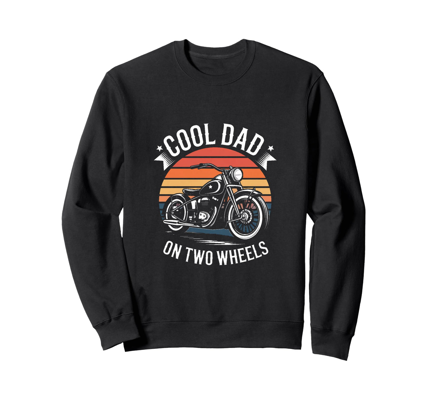 Dad Two Wheels Motorcycle Biker Sweatshirt - Graphic Print for Adults - T-Shirt, Sweatshirt, Hoodie