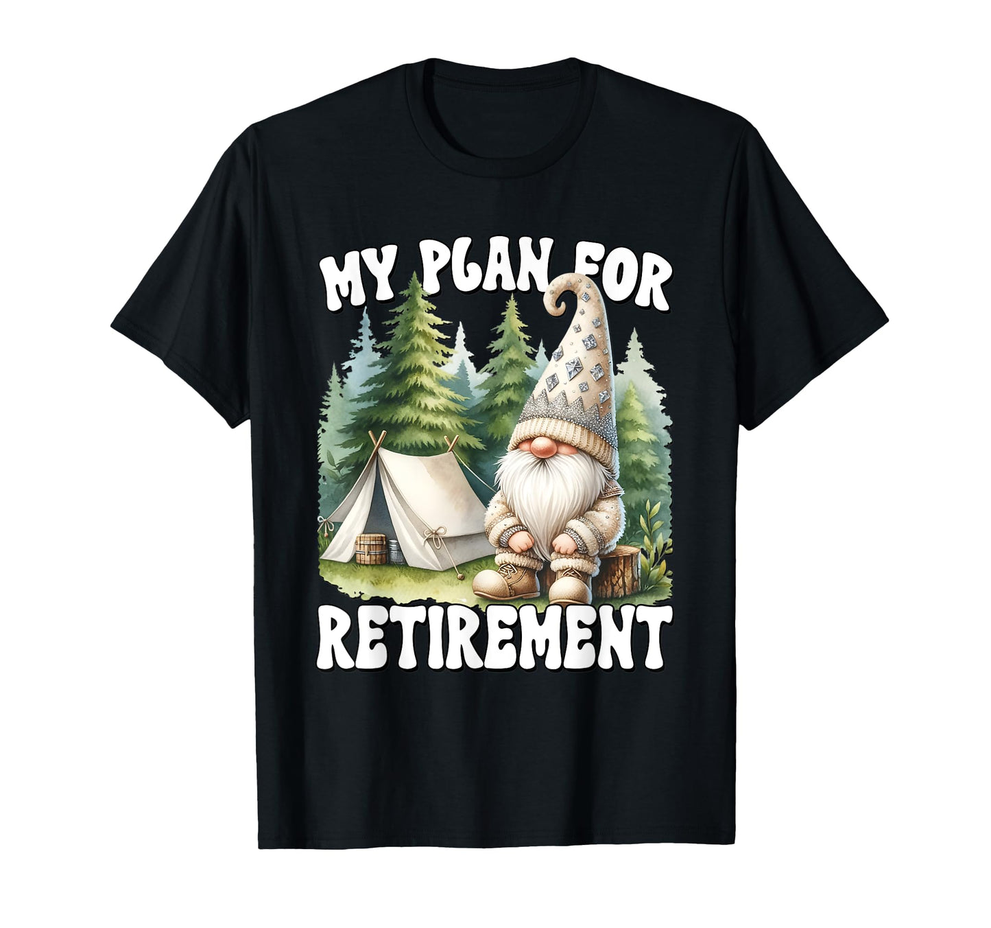 Retired Dad Gnome Funny Retirement Plan T-Shirt - Minimalist Print Unisex - T-Shirt, Sweatshirt, Hoodie