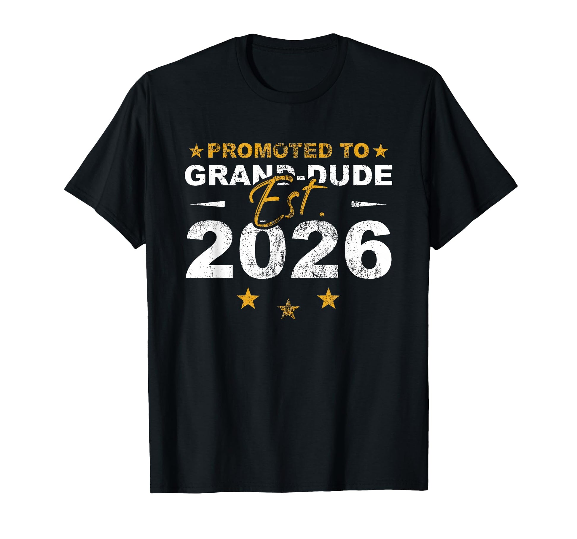 Promoted To Grand Dude 2026 Funny New T-Shirt - Novelty Apparel for Adults - T-Shirt, Sweatshirt, Hoodie