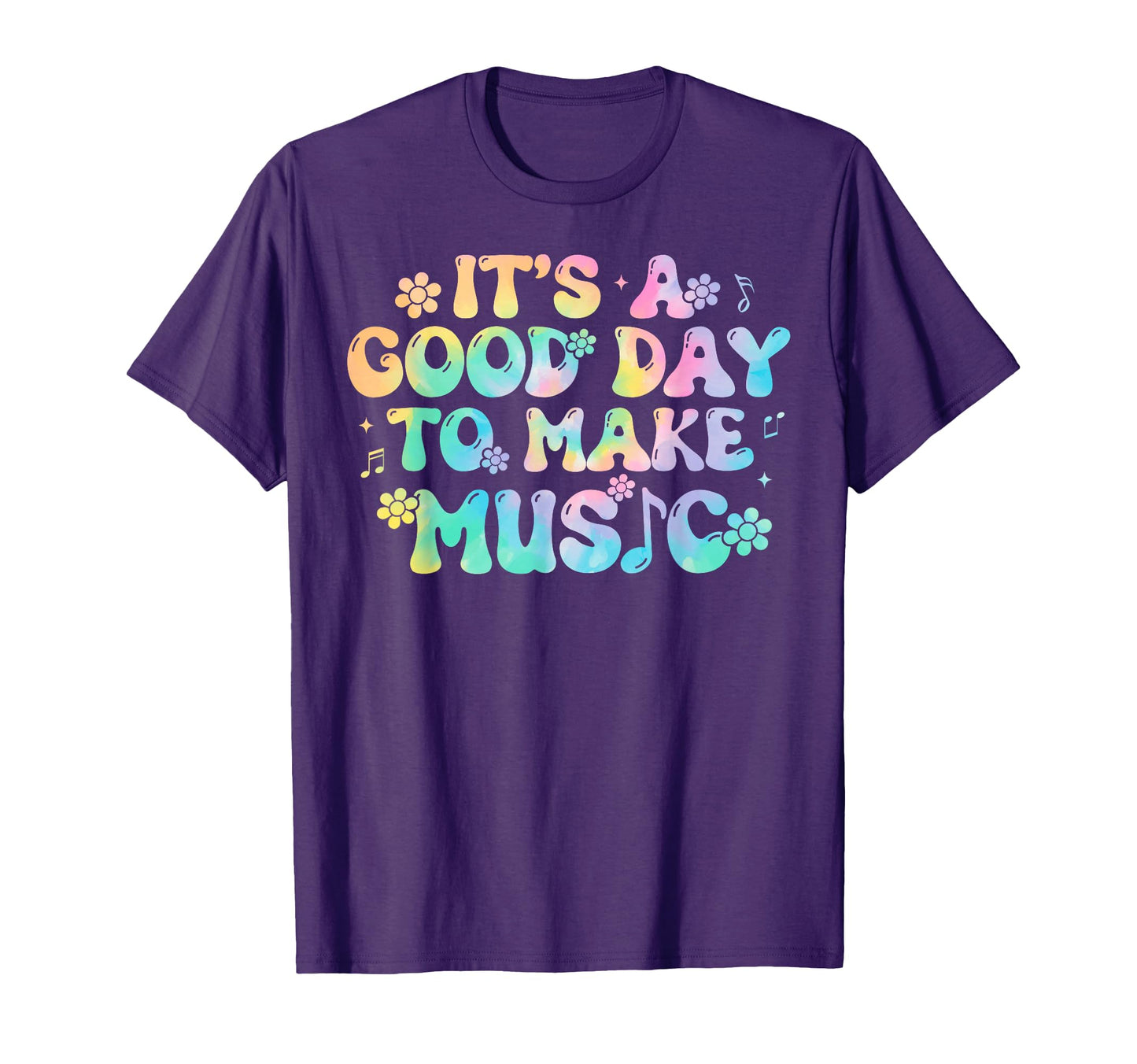 Tie Dye Its Good Day To Make Music T-Shirt - Fun Novelty Design Men Women - T-Shirt, Sweatshirt, Hoodie