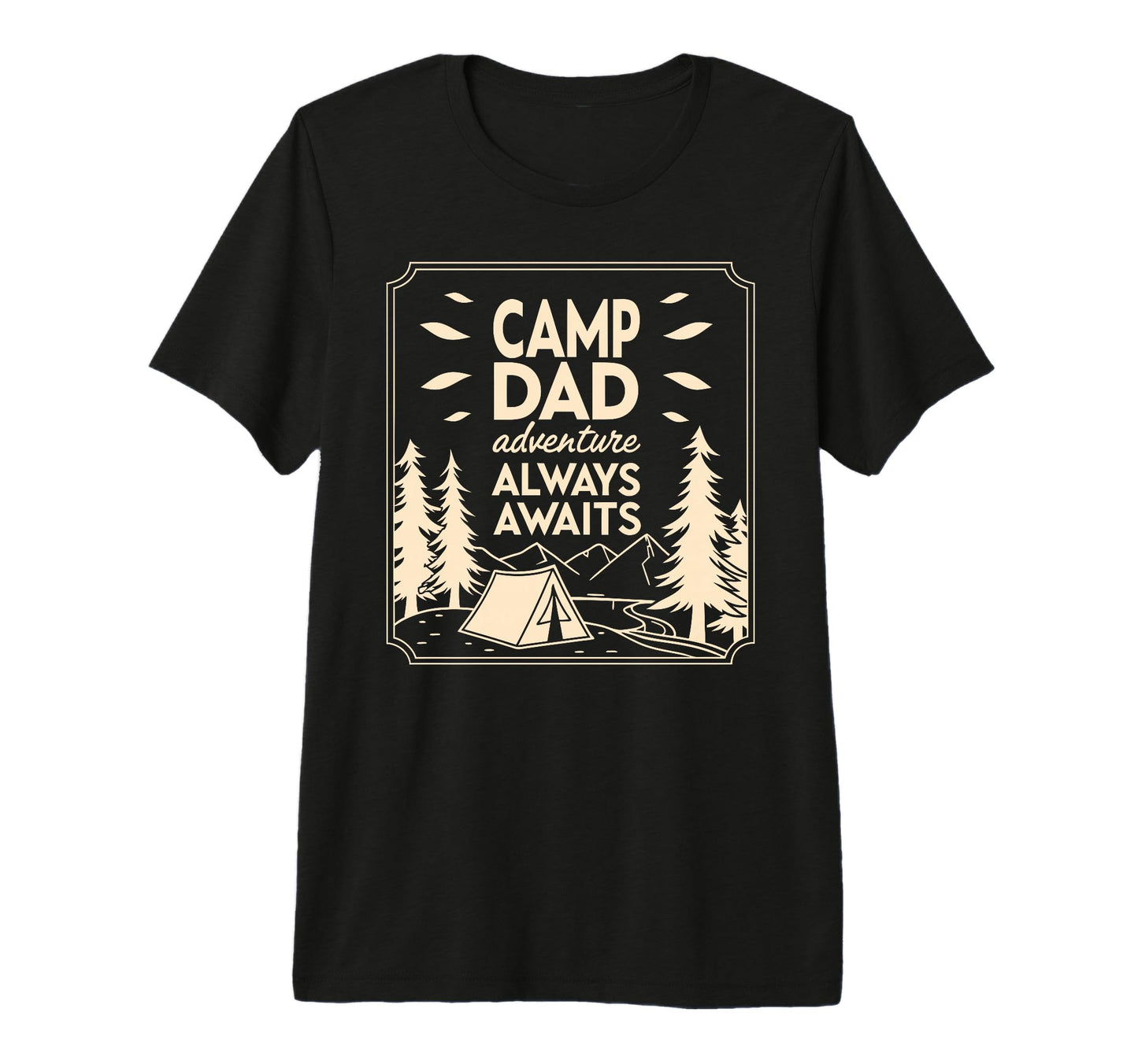 Mens Fathers Day Camp Dad Adventure T-Shirt - Casual Everyday Wear Unisex - T-Shirt, Sweatshirt, Hoodie