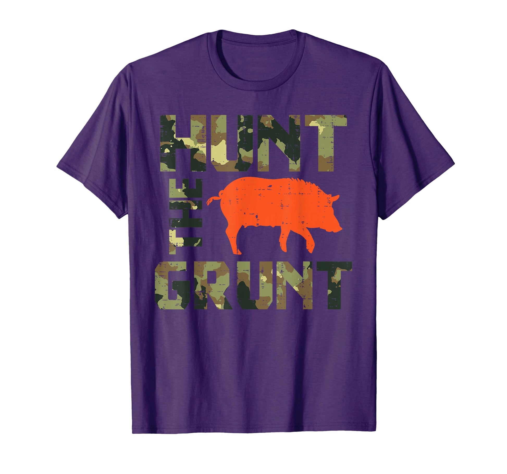 Camo Hunt Grunt Hog Wild Boar T-Shirt - Streetwear Style for Adults - T-Shirt, Sweatshirt, Hoodie