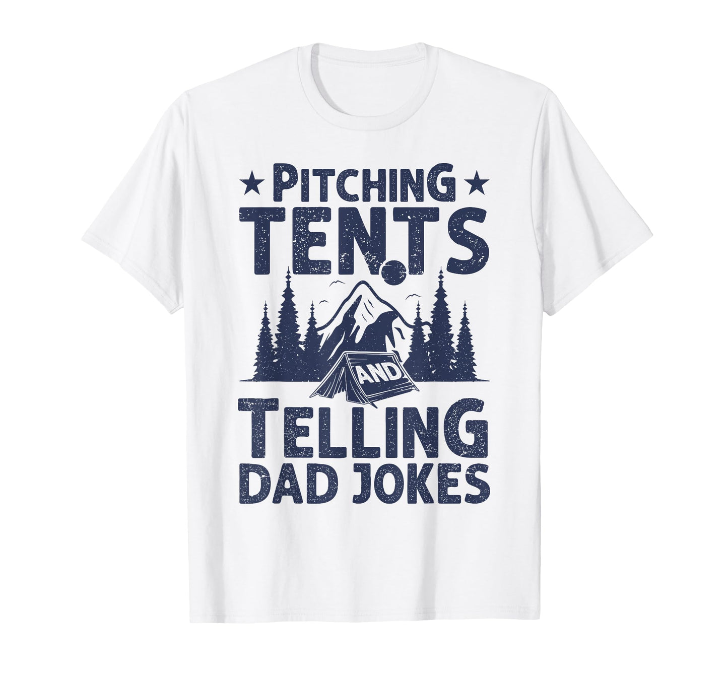 Camping Pitching Tents Telling Dad Jokes T-Shirt - Custom Art Print Unisex - T-Shirt, Sweatshirt, Hoodie