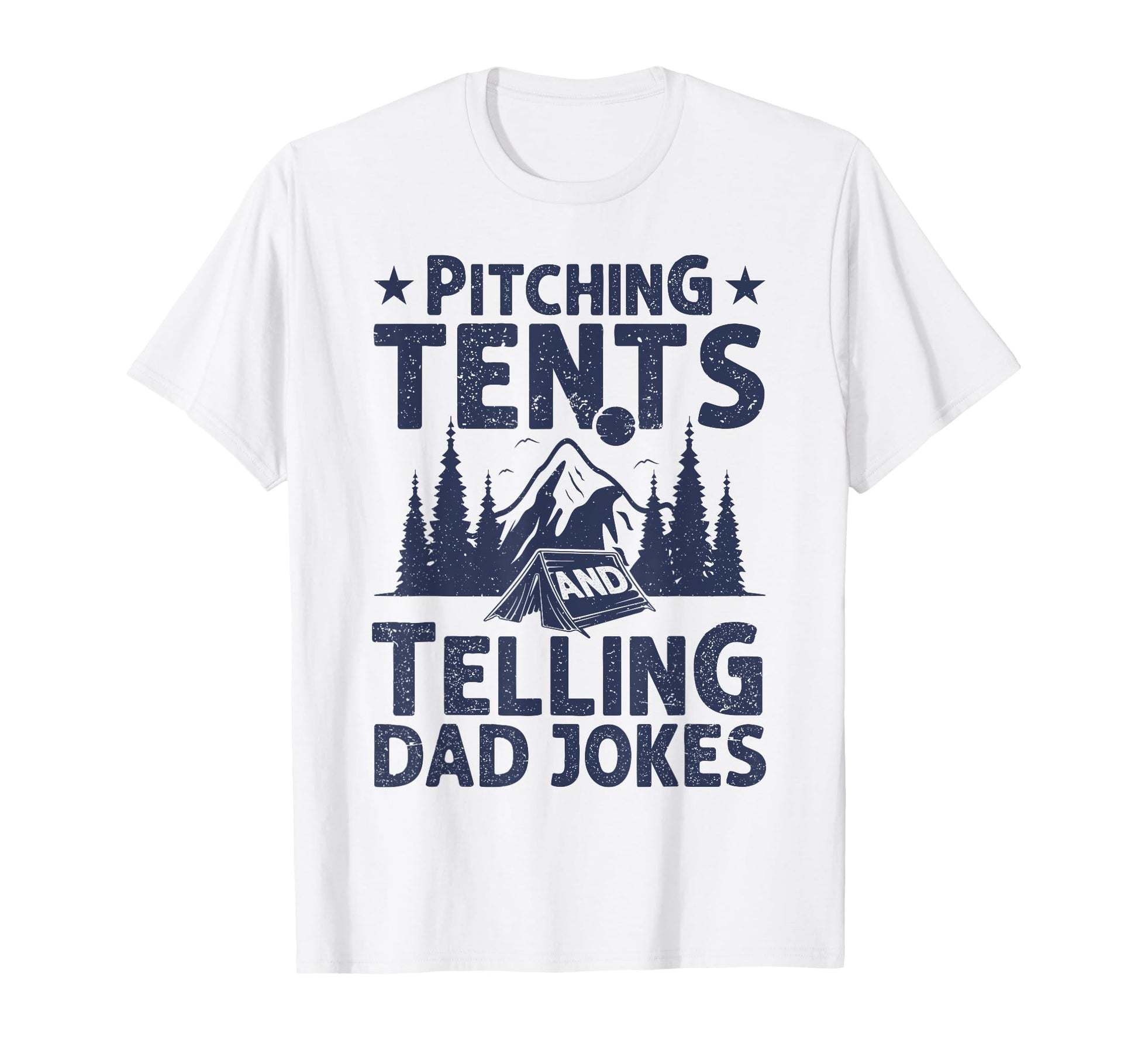 Camping Pitching Tents Telling Dad Jokes T-Shirt - Custom Art Print Unisex - T-Shirt, Sweatshirt, Hoodie
