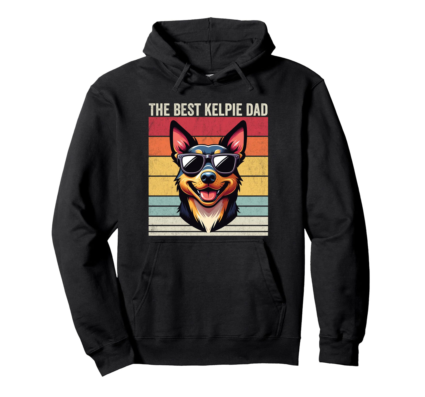 Australian Kelpie Dad Best Kelpie Dad Hoodie - Novelty Apparel Men Women - T-Shirt, Sweatshirt, Hoodie