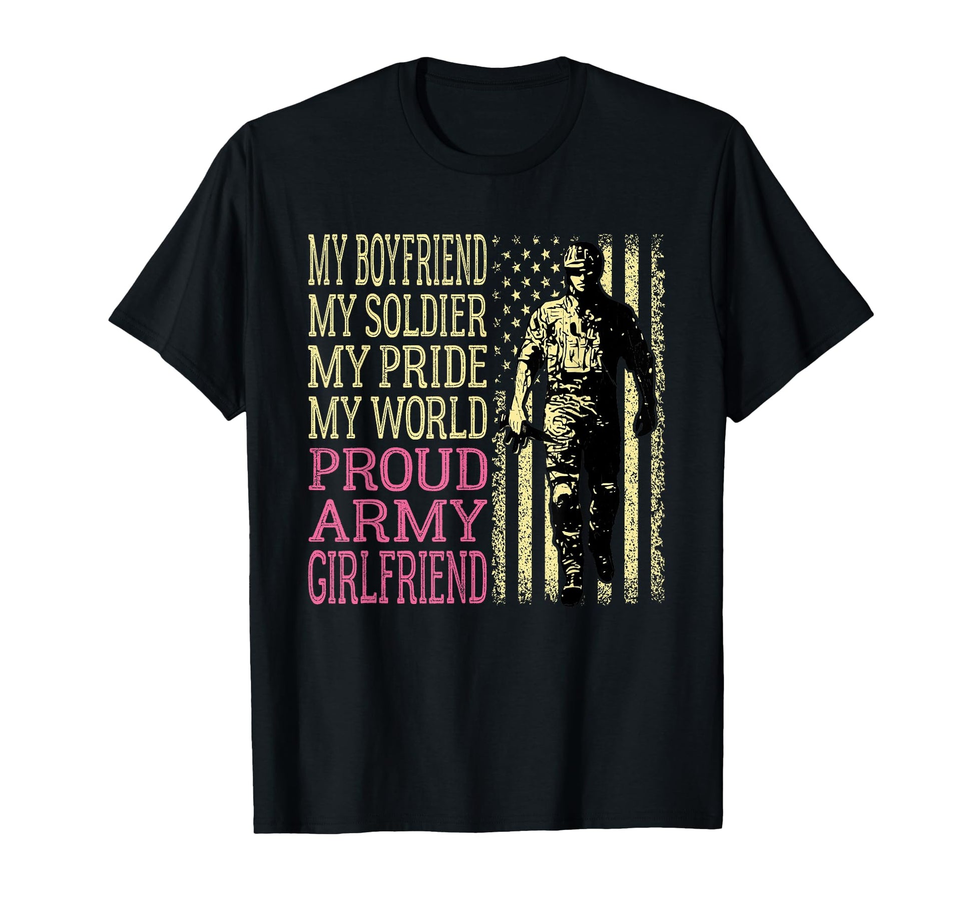 My Boyfriend My Soldier Hero Proud Army T-Shirt - Streetwear Style Unisex - T-Shirt, Sweatshirt, Hoodie