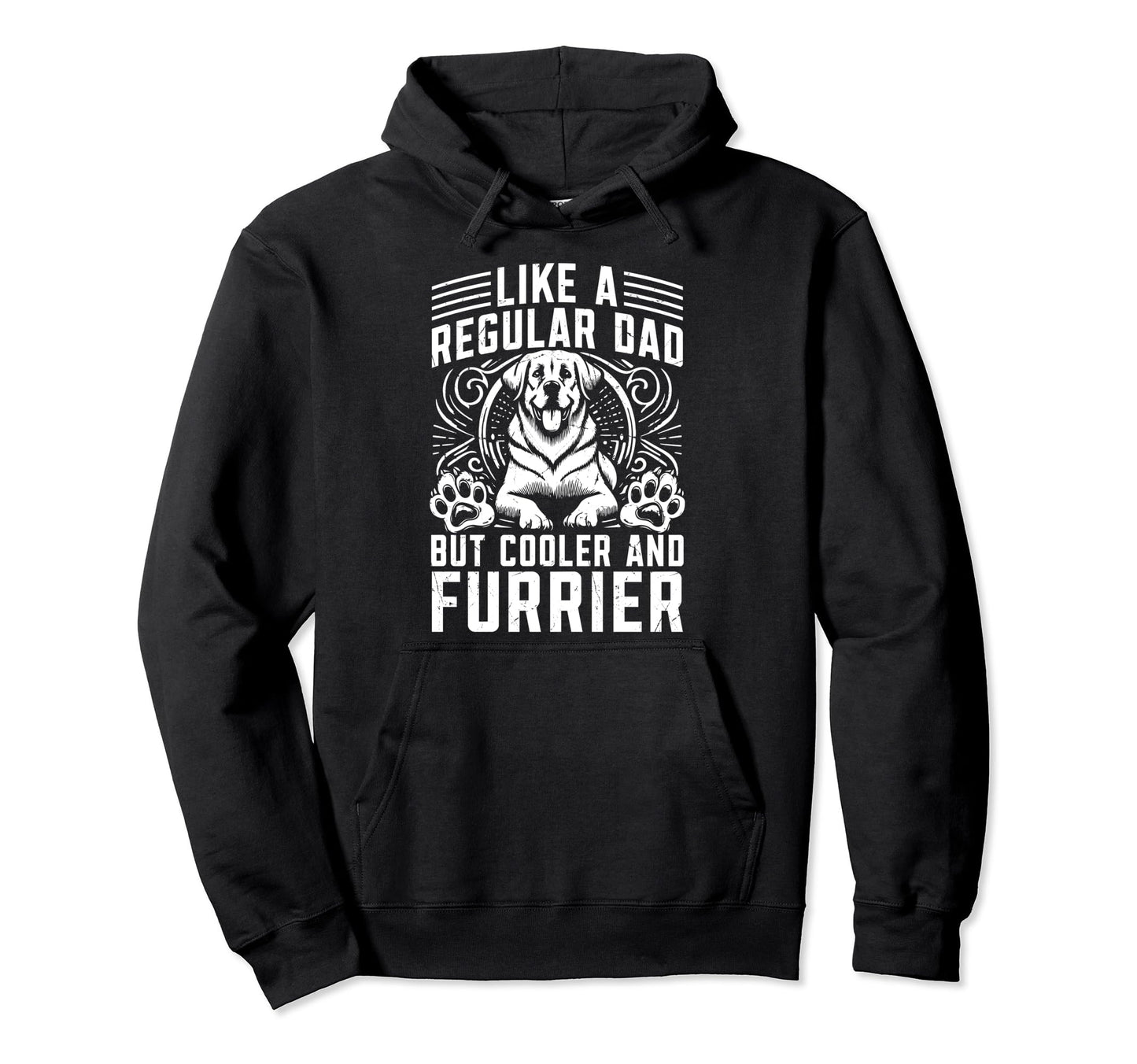 Like Regular Dad But Cooler And Hoodie - Fun Novelty Design Men Women - T-Shirt, Sweatshirt, Hoodie