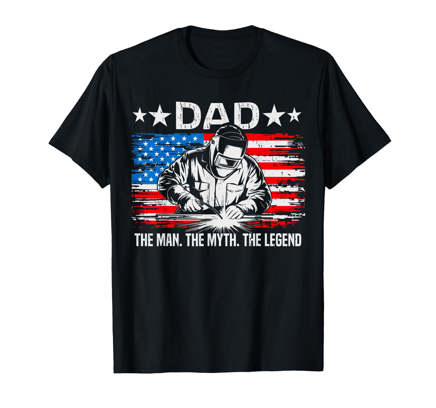 Welding Welder Dad Myth Legend Mens T-Shirt - Fun Novelty Design Unisex - T-Shirt, Sweatshirt, Hoodie