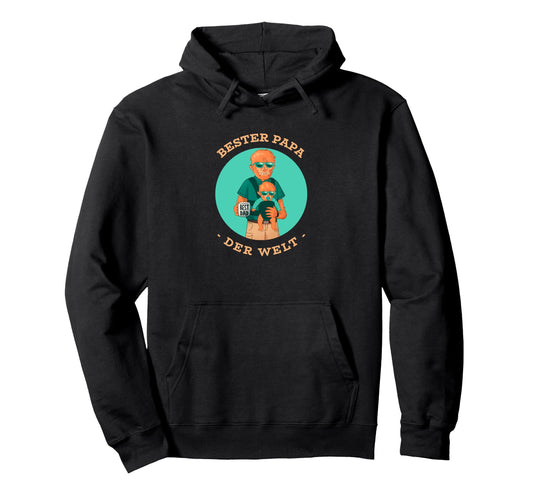 Best Papa World Dad Hoodie - Streetwear Style Unisex - T-Shirt, Sweatshirt, Hoodie